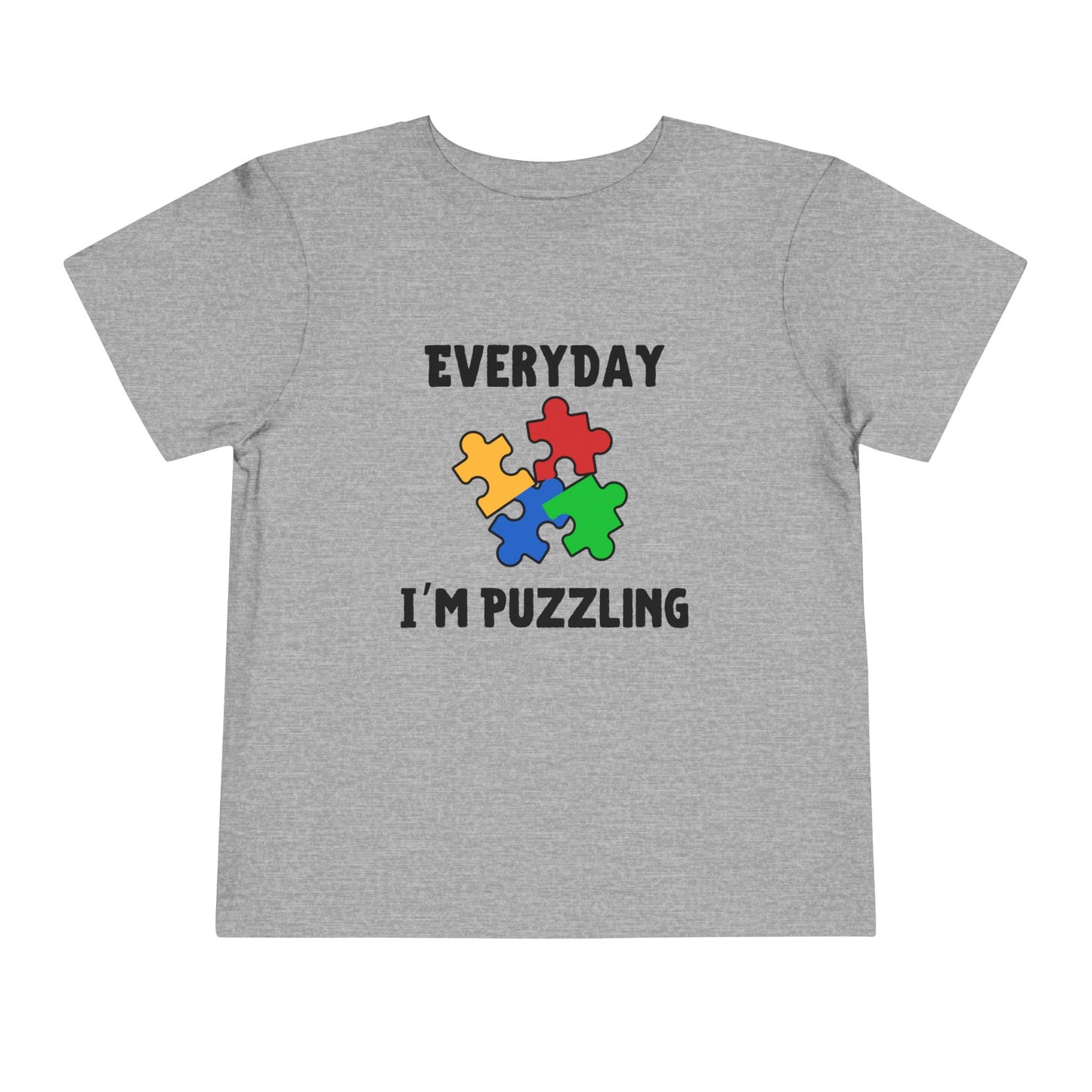 Everyday I'm Puzzling – Autism Toddler Shirt