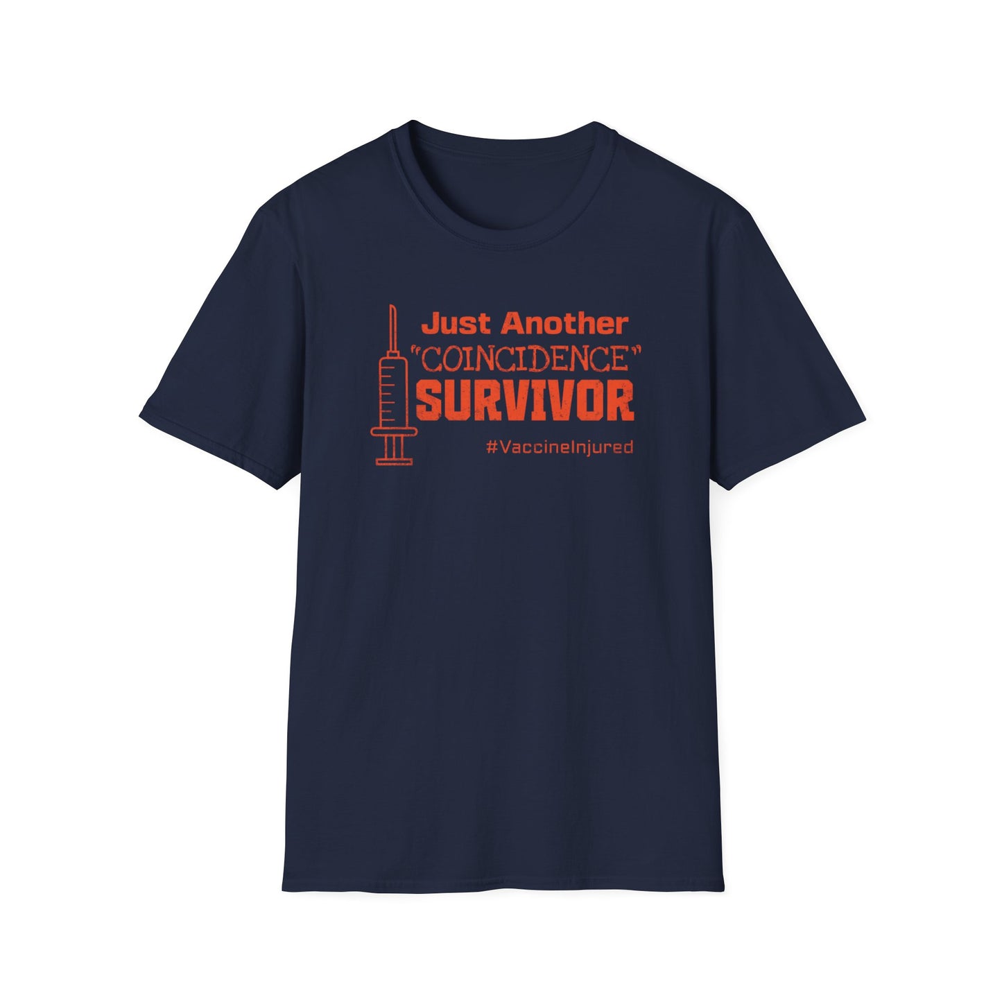 Just Another "Coincidence Survivor" – Vaccine Injury Awareness Tee