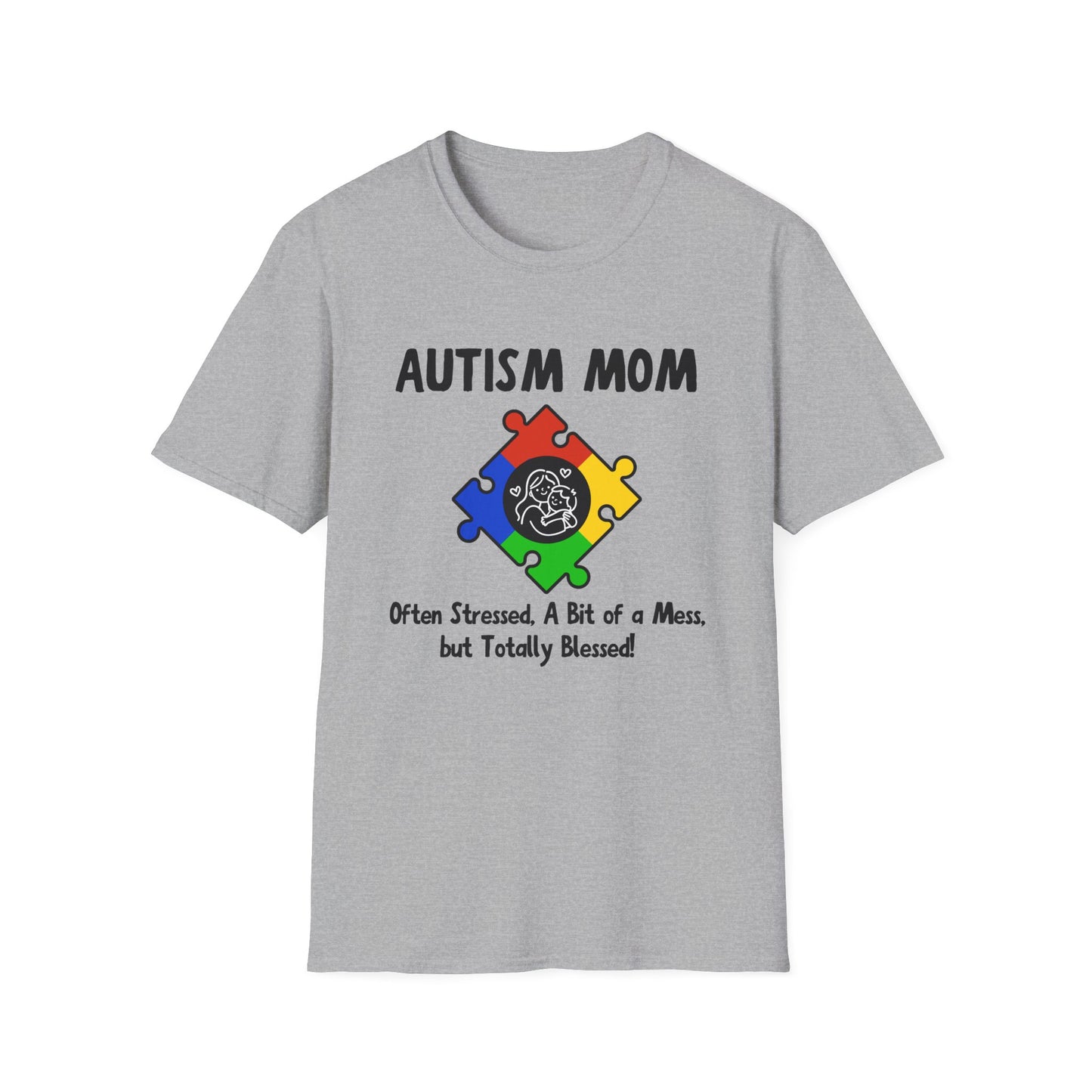 Autism Mom Shirt – Often Stressed, A Bit of a Mess, Totally Blessed!