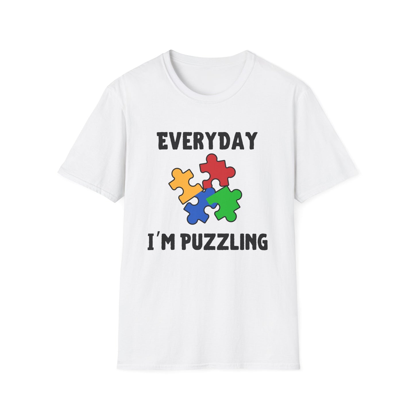 Everyday I'm Puzzling – Autism Awareness Shirt for Teens & Adults