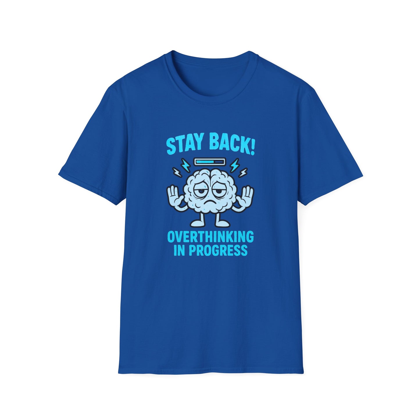 Stay Back – Overthinking in Progress Tee