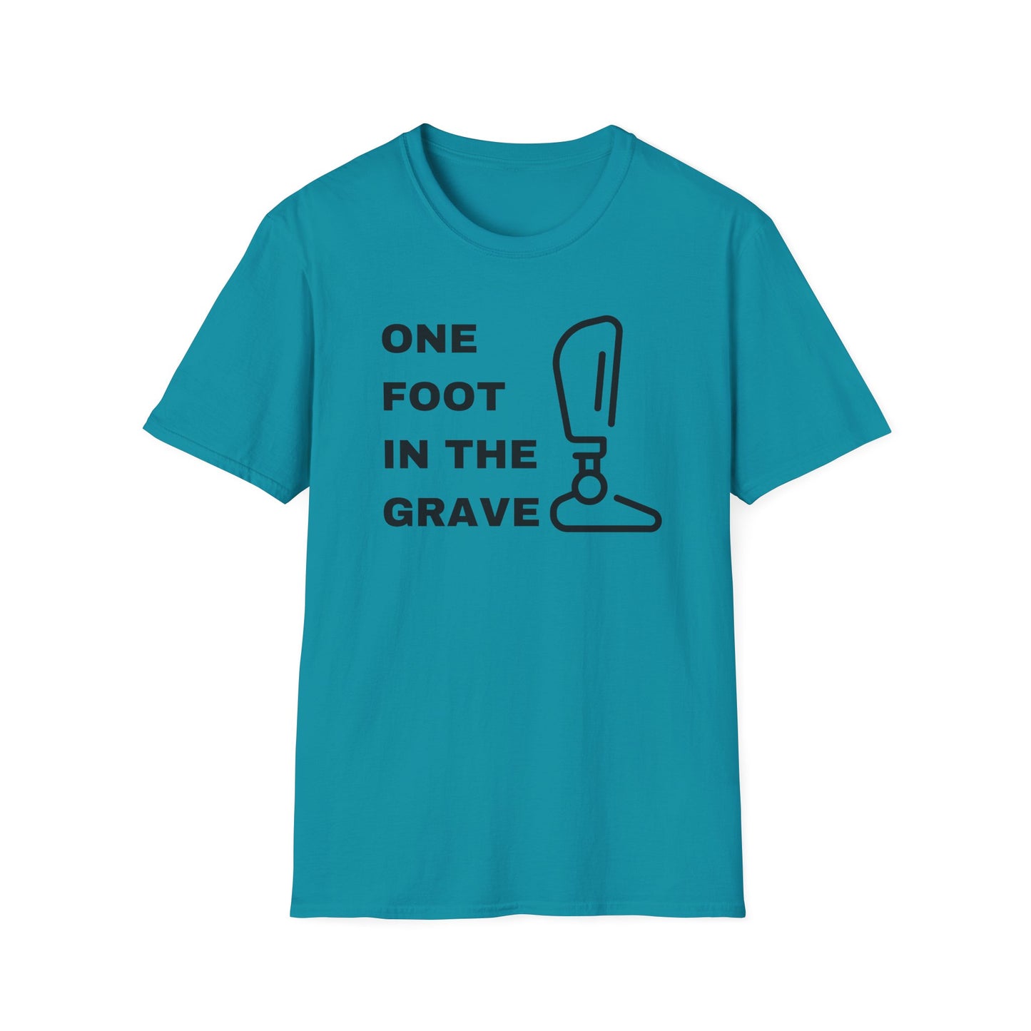 One Foot in the Grave BKA– Prosthetic Humor Tee
