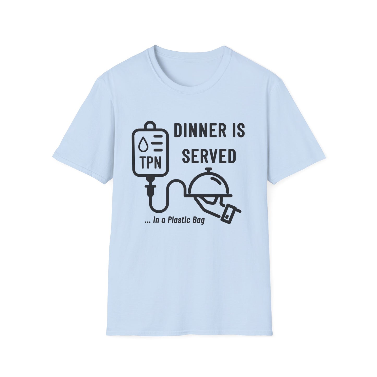 Dinner in a Plastic Bag – Funny TPN Tee