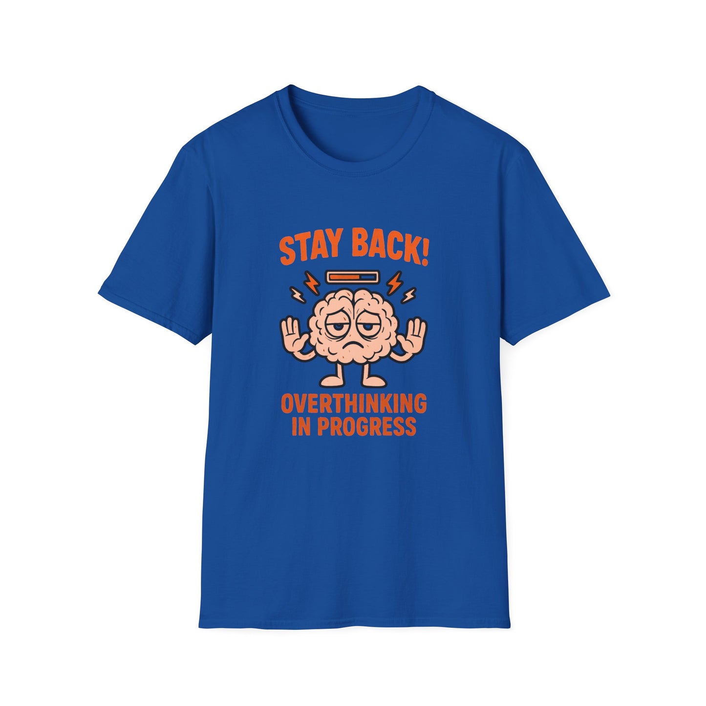 Stay Back – Overthinking in Progress Shirt