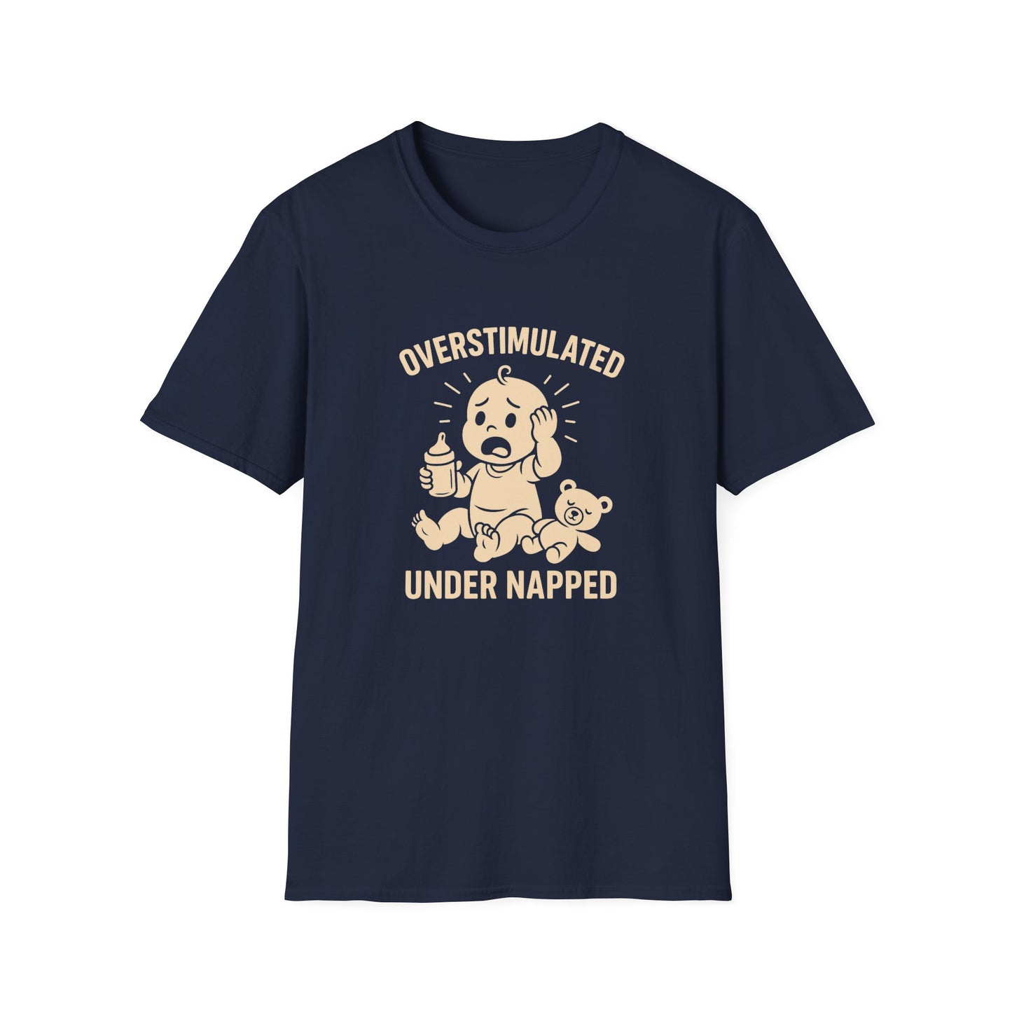 Overstimulated and Under Napped Humor Tee