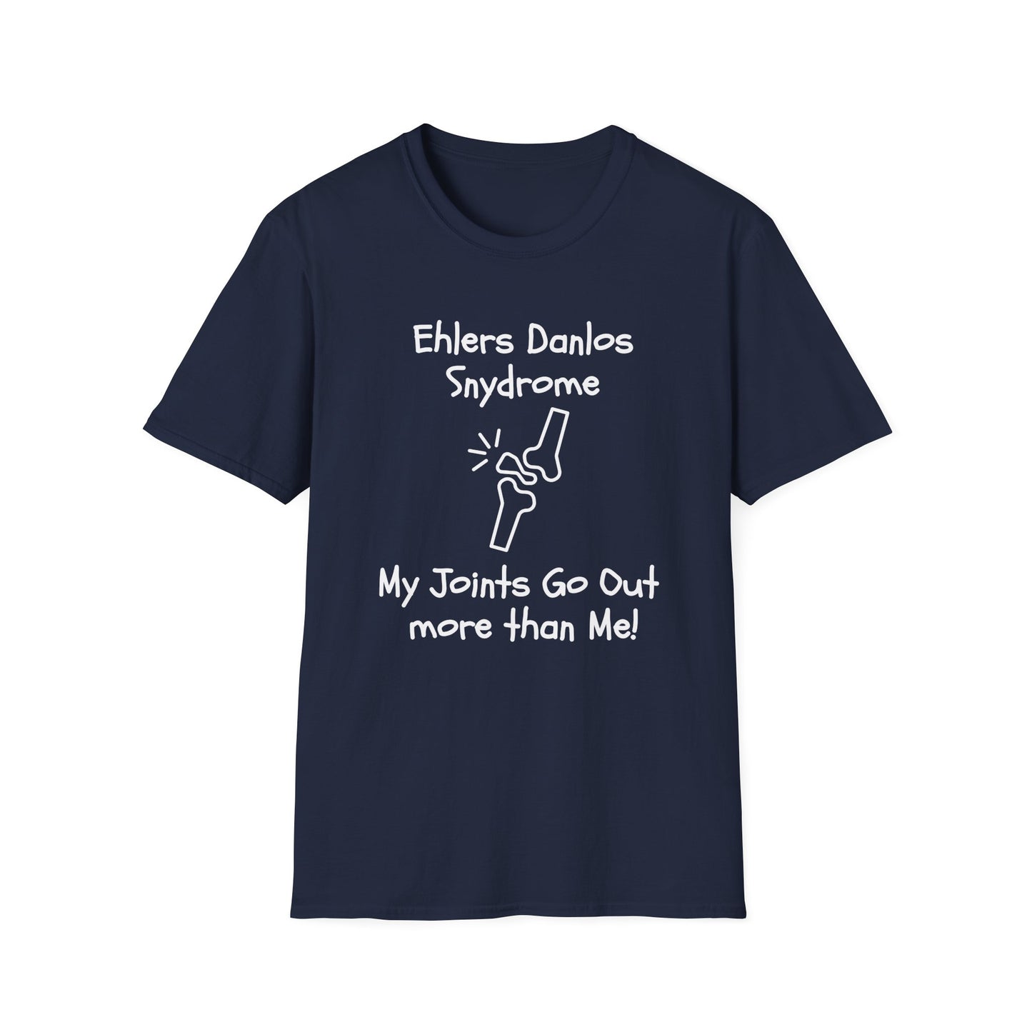 Ehlers Danlos Syndrome- My Joints Go Out More than Me Shirt (Version 1)
