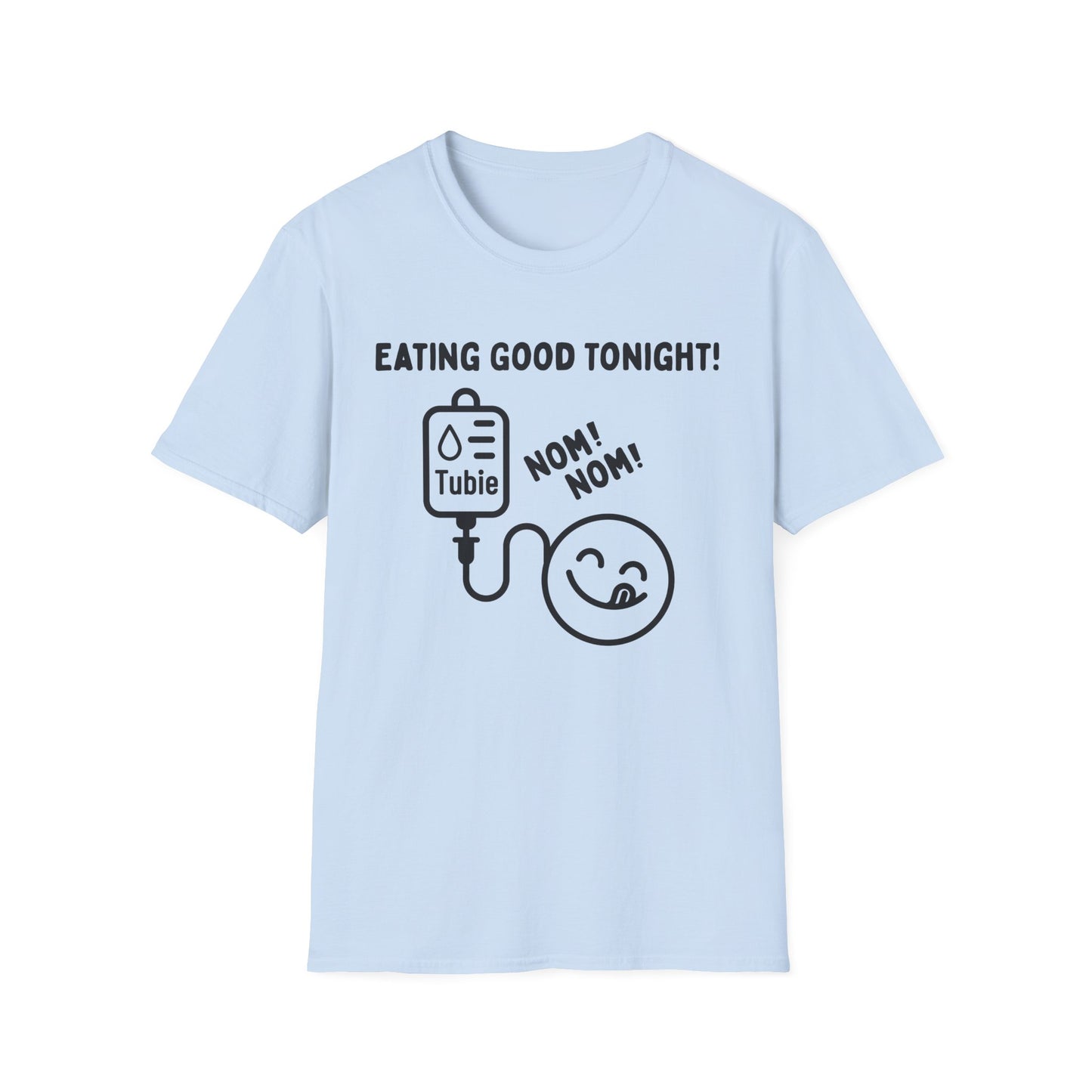 Eating Good Tonight – Tubie Humor Tee (Version 1)