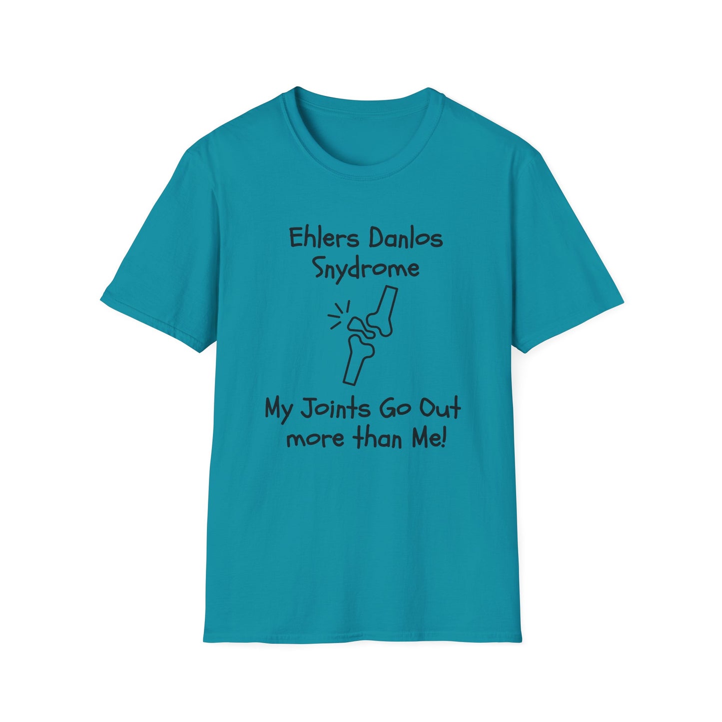 Ehlers Danlos Syndrome- My Joints Go Out More than Me Shirt (Version 1)