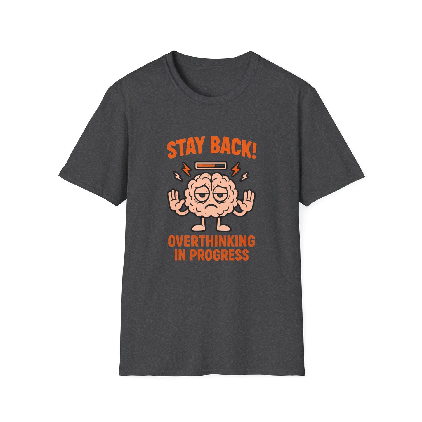 Stay Back – Overthinking in Progress Shirt