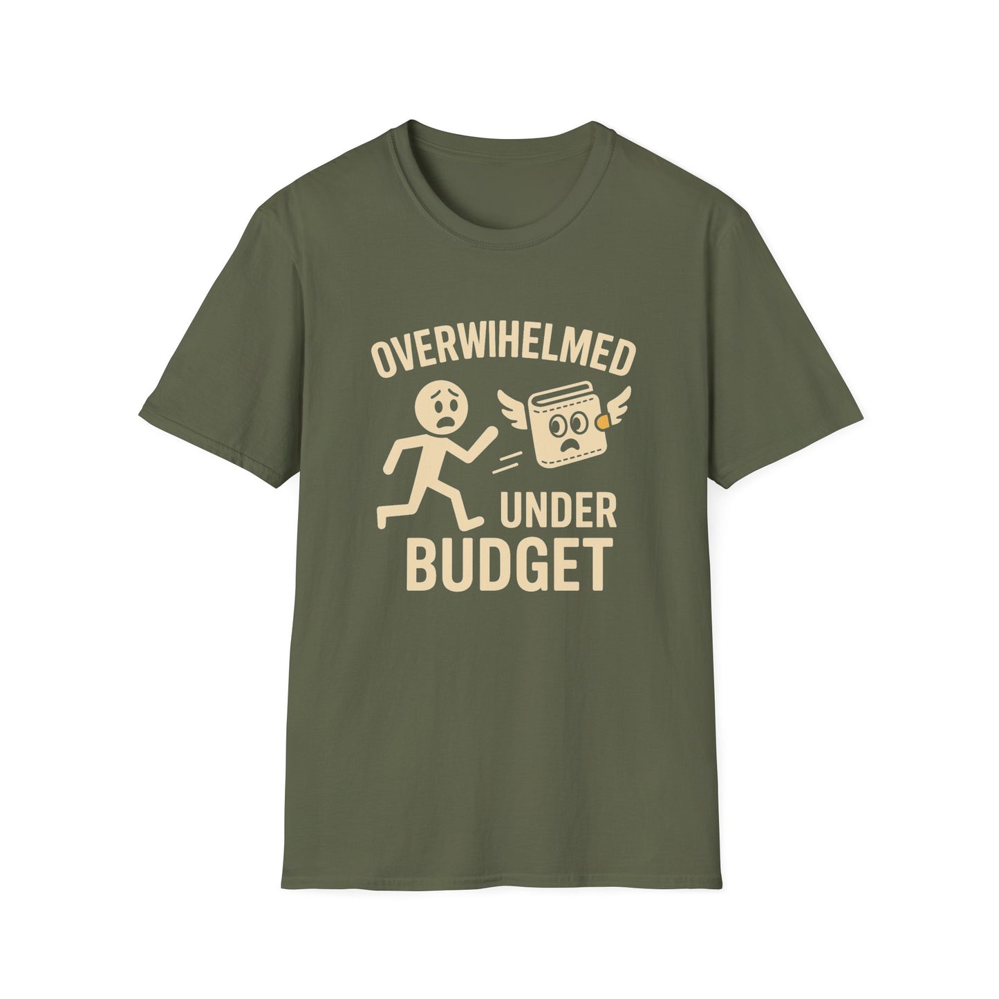 Overwhelmed Under Budget – Funny Relatable Tee