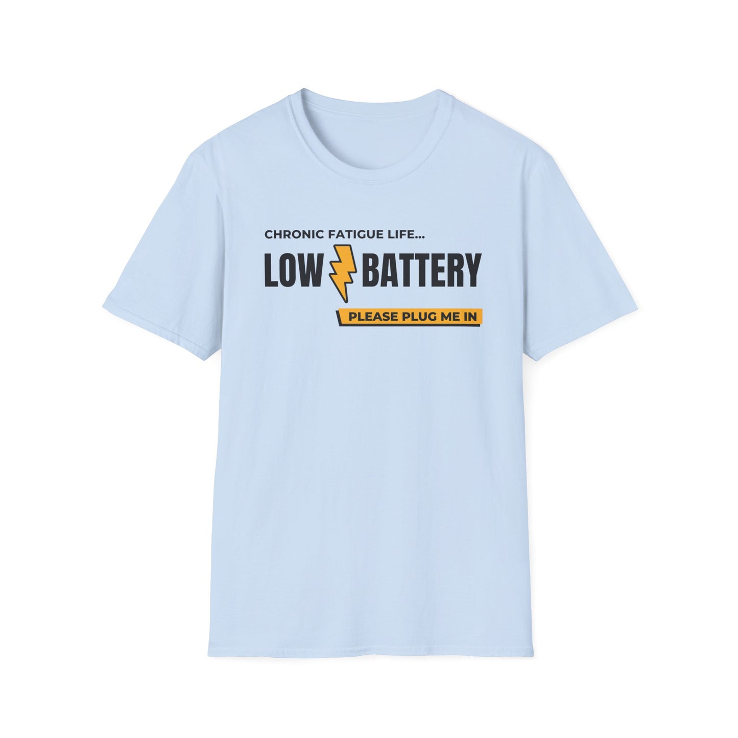 Low Battery- Chronic Illness and Fatigue Shirt