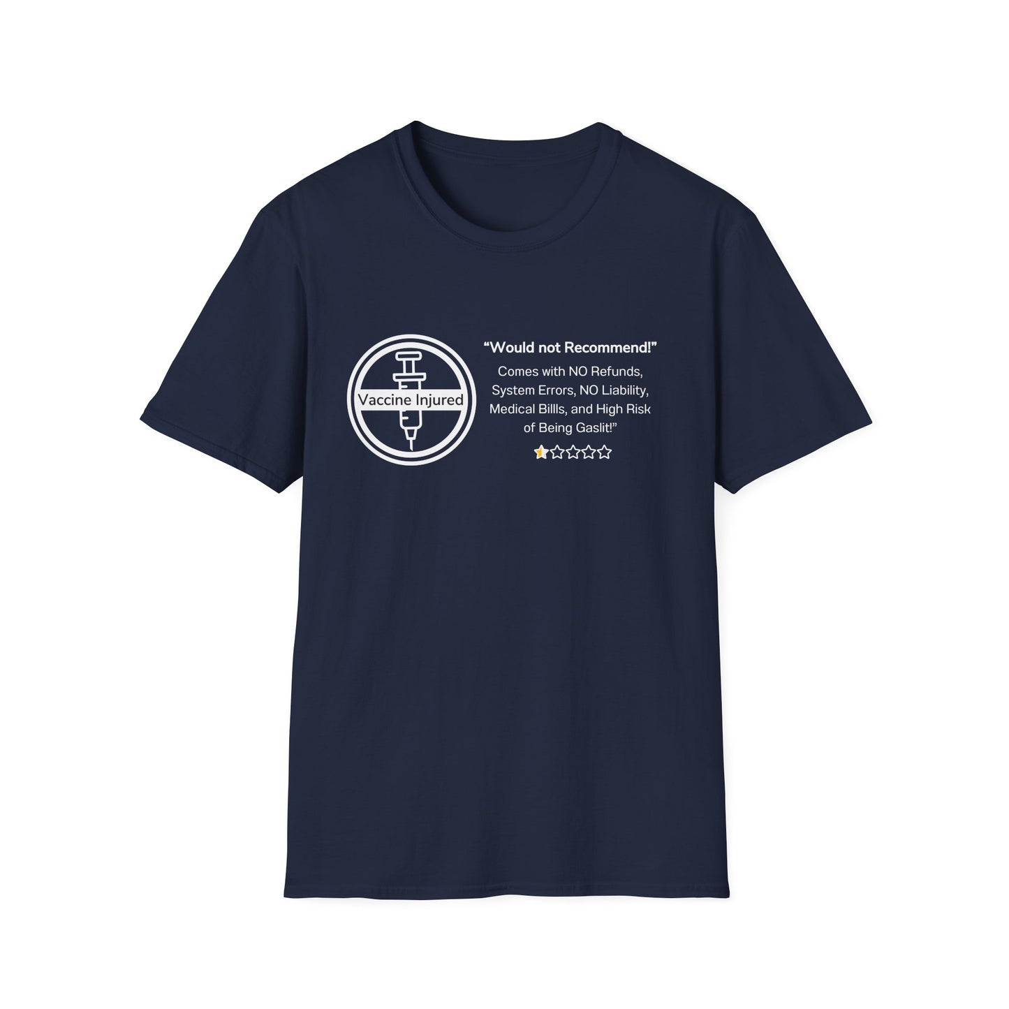 Would Not Recommend- Vaccine Injury Bold Truth Tee