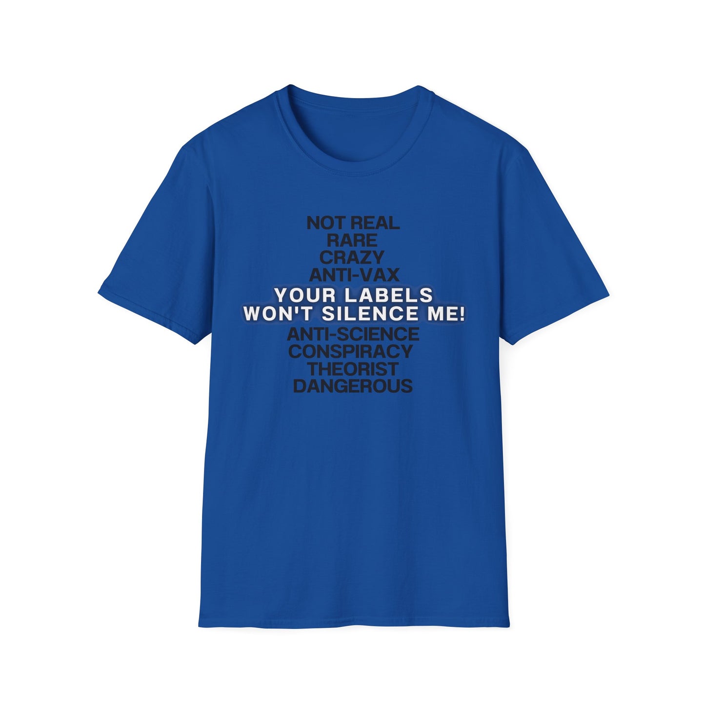 Your Labels Won’t Silence Me – Bold Truth & Advocacy Tee