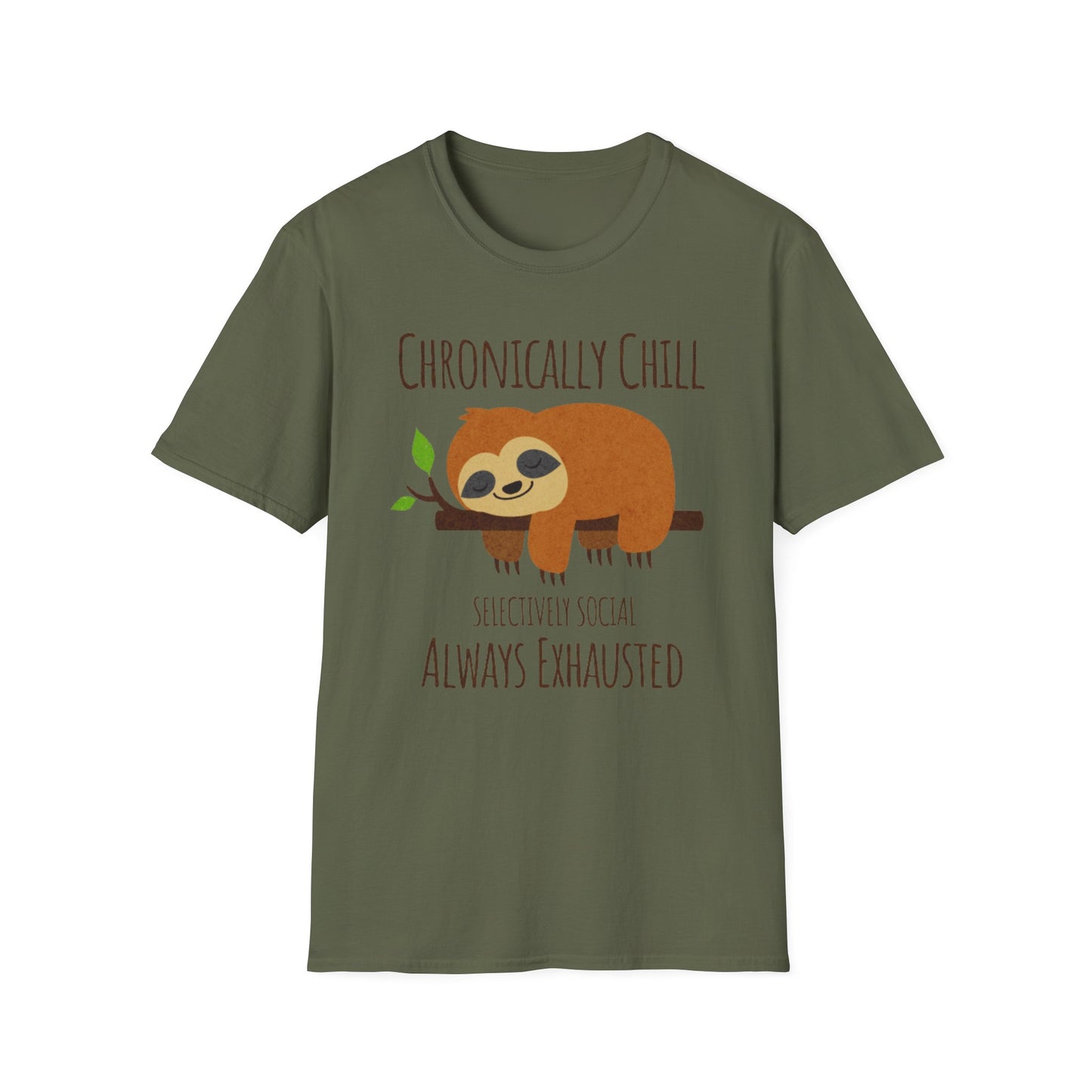 Chronically Chill & Exhausted Sloth Life- Chronic Illness Shirt