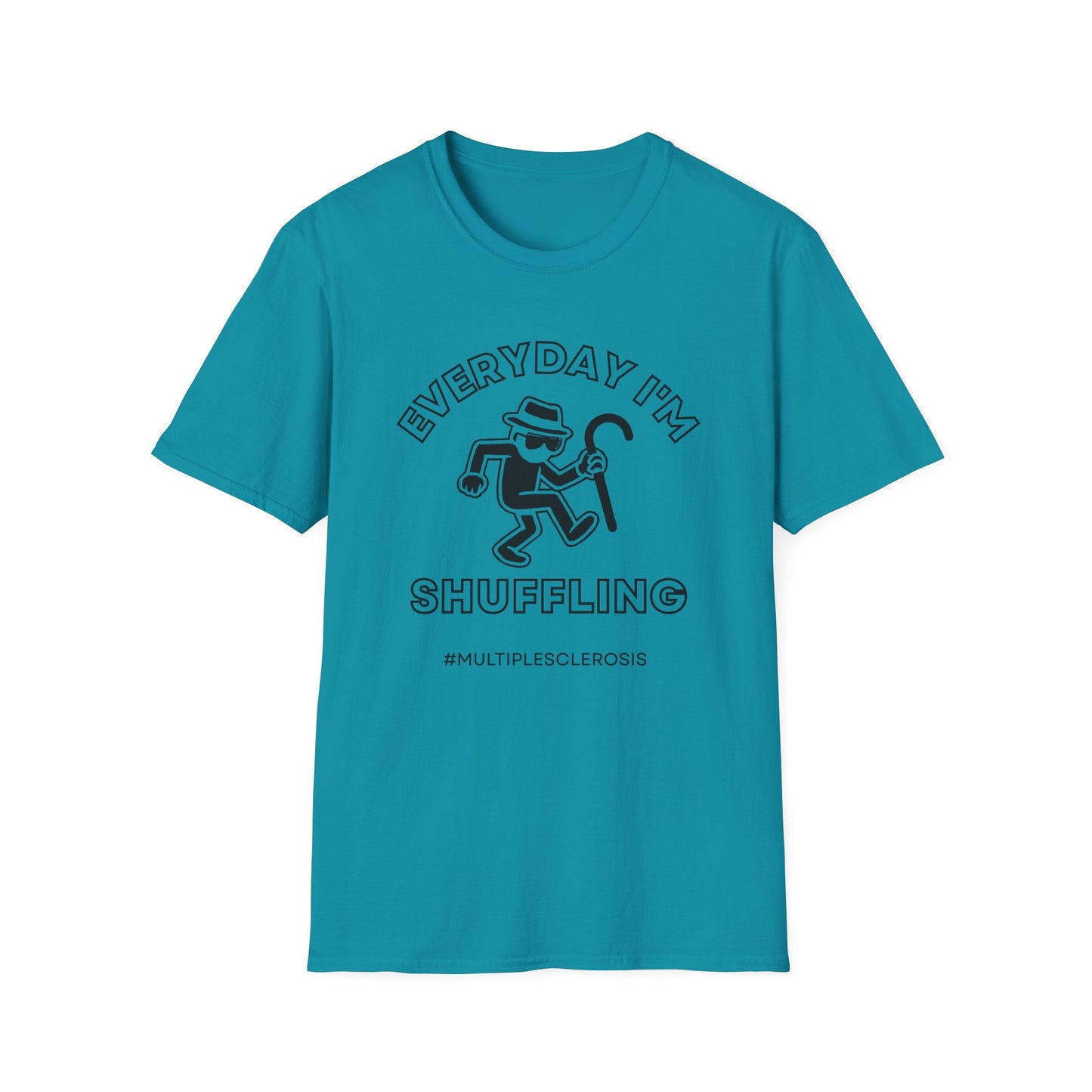 Everyday I'm Shuffling- Multiple Sclerosis Warrior Shirt