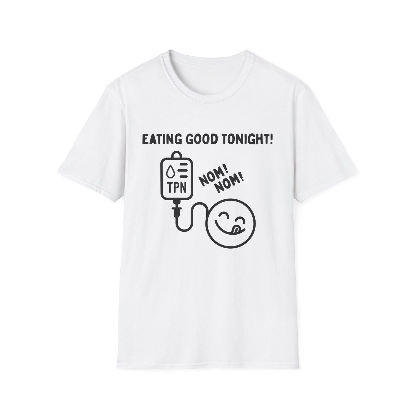 Eating Good Tonight – TPN Humor Tee (Version 1)