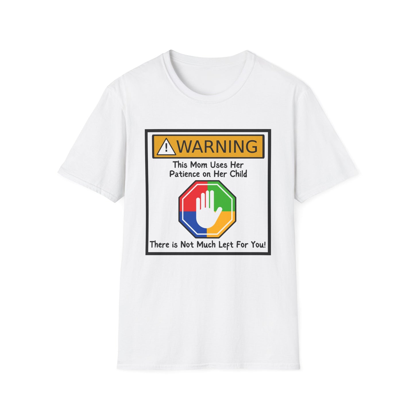 Warning Autism Mom, Not Much Patience for You Shirt (Hand Design)