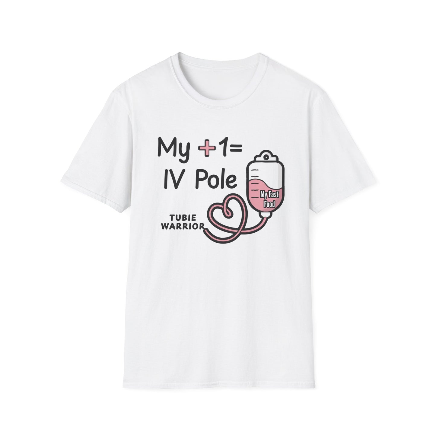 My +1 = IV Pole – Tubie Warrior Tee