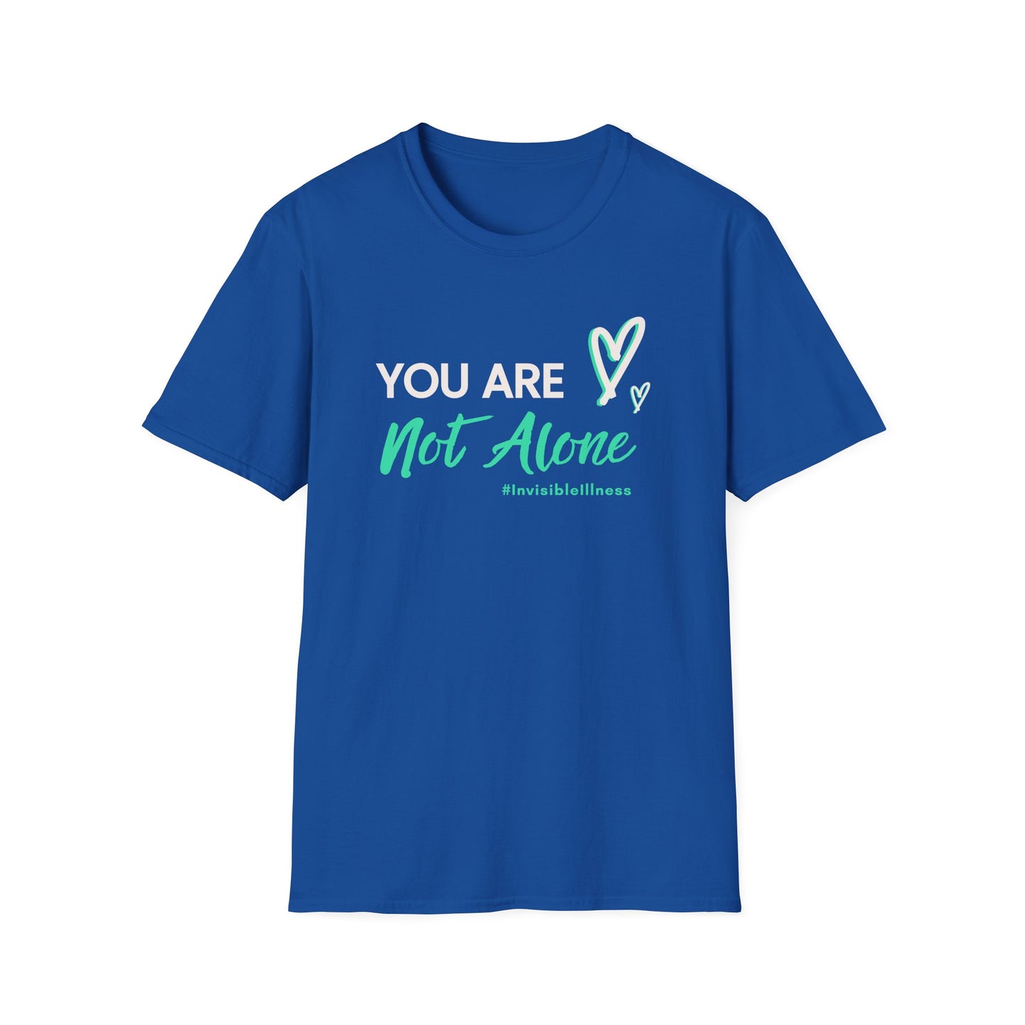 You Are Not Alone Tee – Invisible Illness Awareness Shirt