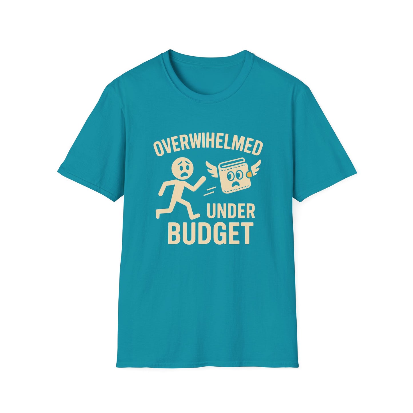 Overwhelmed Under Budget – Funny Relatable Tee