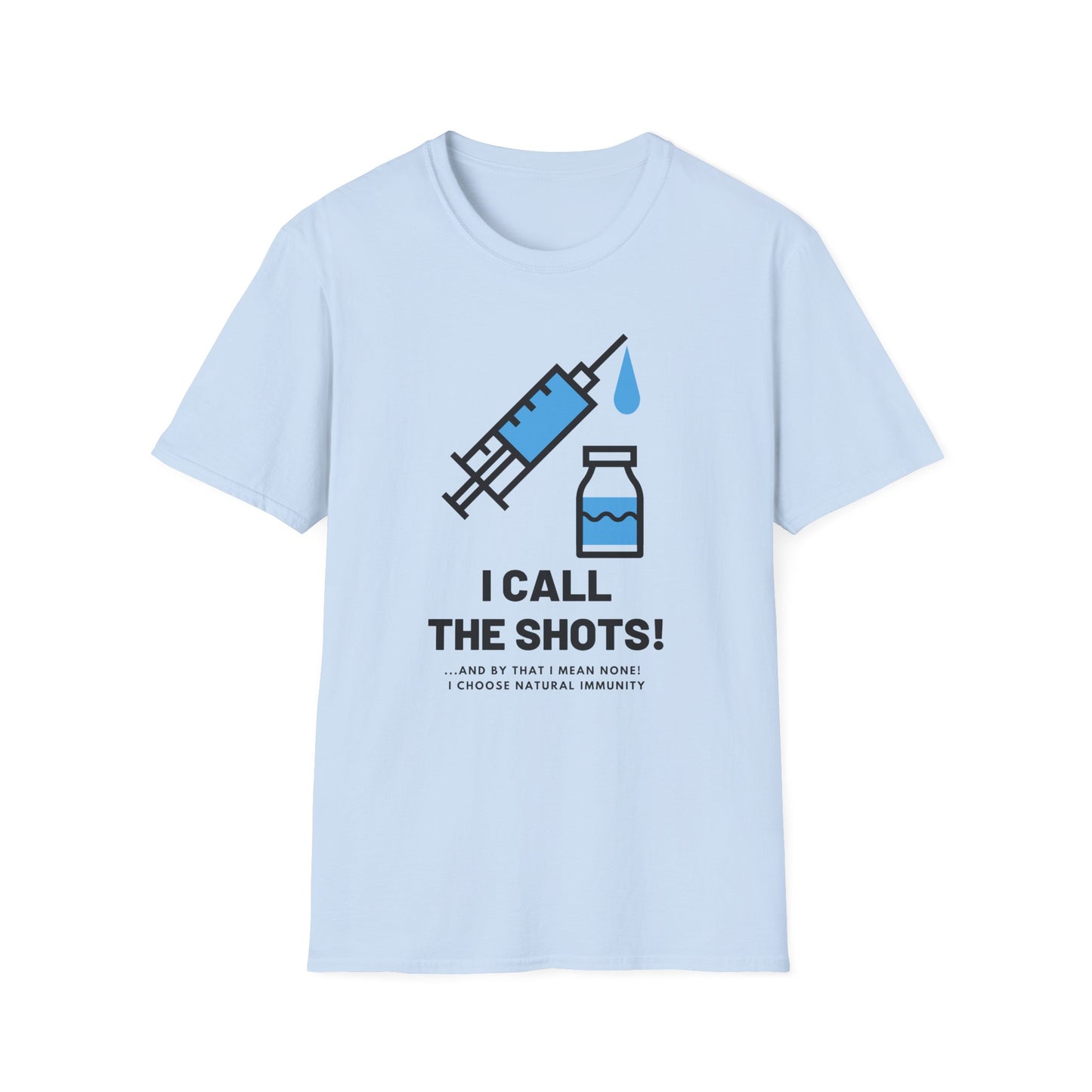 I Call the Shots- And By That I Mean Natural Immunity