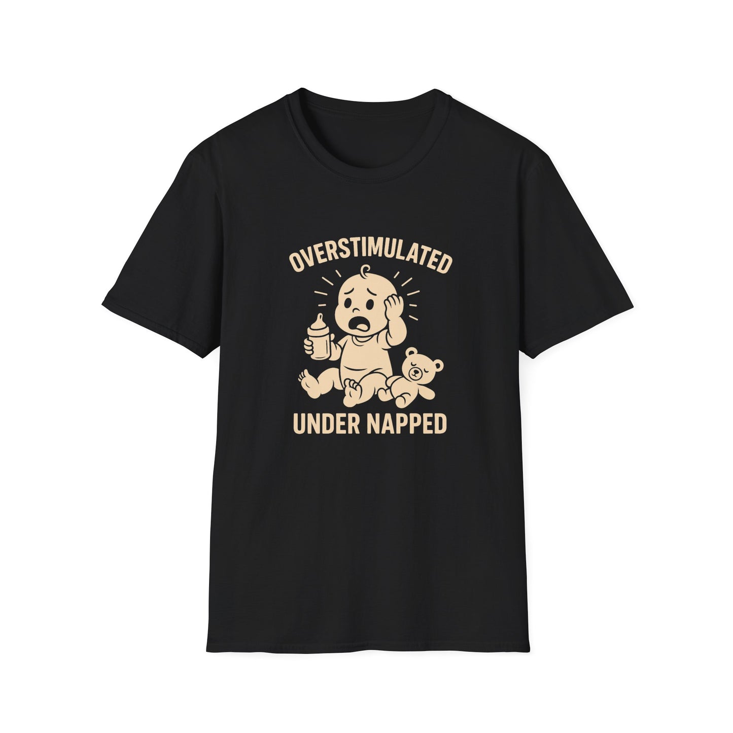 Overstimulated and Under Napped Humor Tee