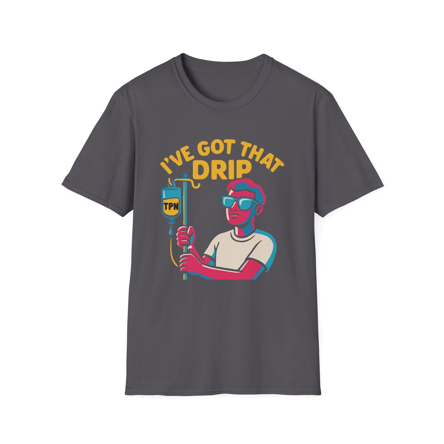 I’ve Got That Drip – TPN Life Tee (Guy Version)