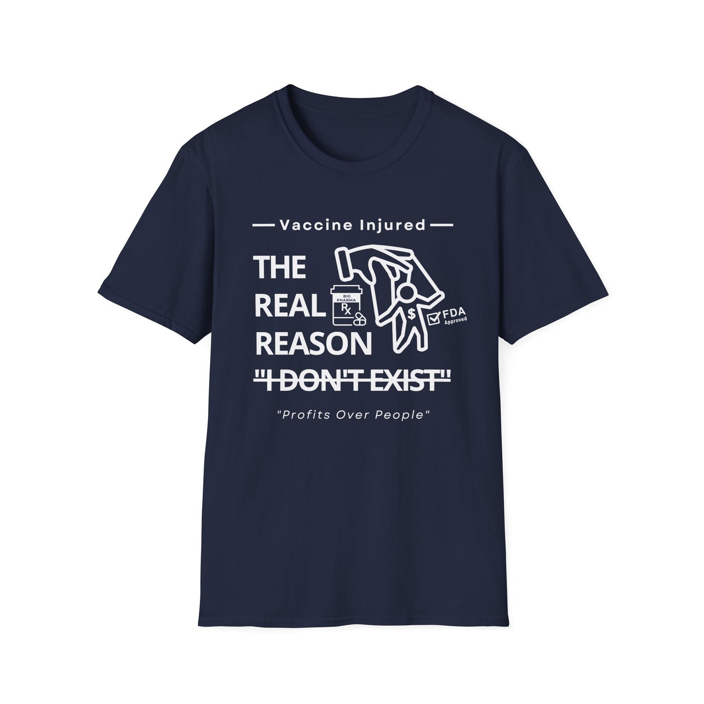 The Real Reason 'I Don’t Exist' – Big Pharma Truth Tee