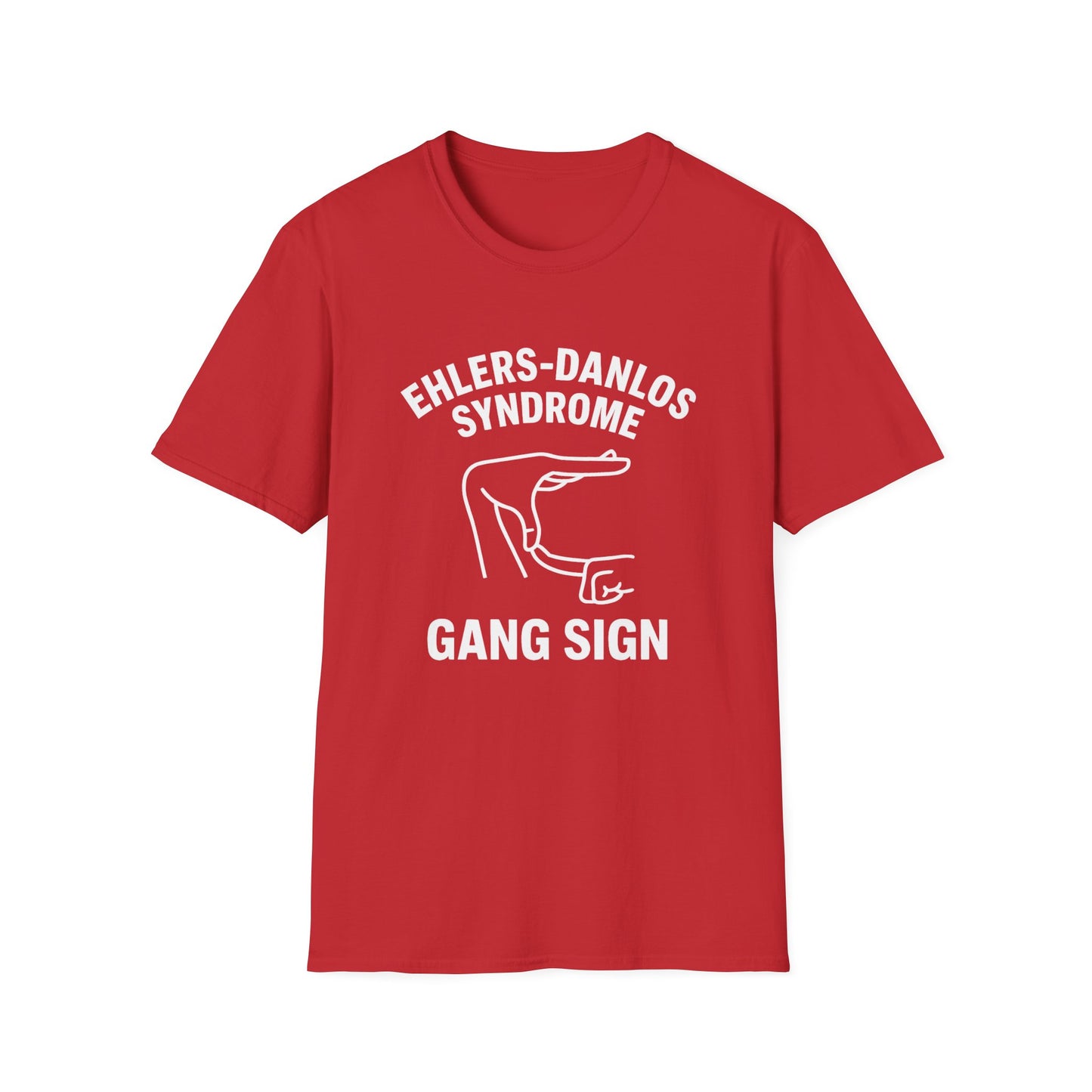 Ehlers Danlos Syndrome Gang Sign - Funny EDS Shirt