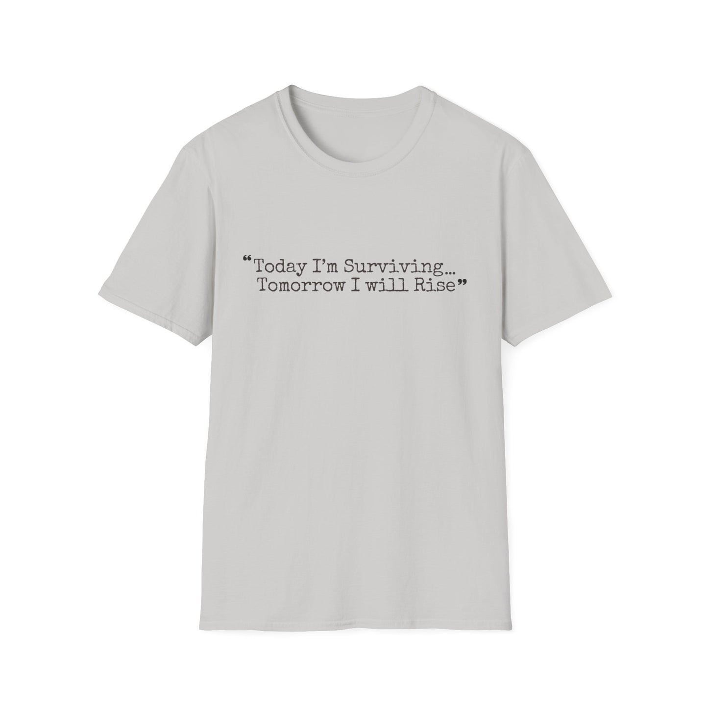Today I’m Surviving – Tomorrow I Will Rise Tee