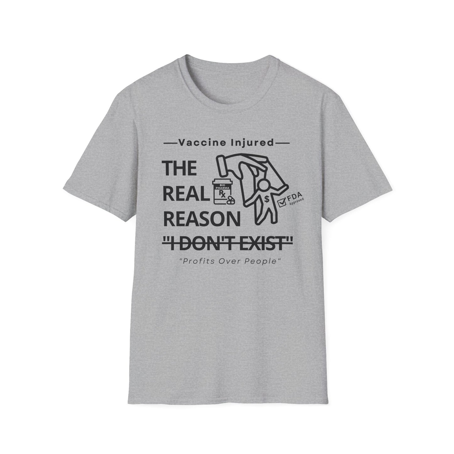 The Real Reason 'I Don’t Exist' – Big Pharma Truth Tee