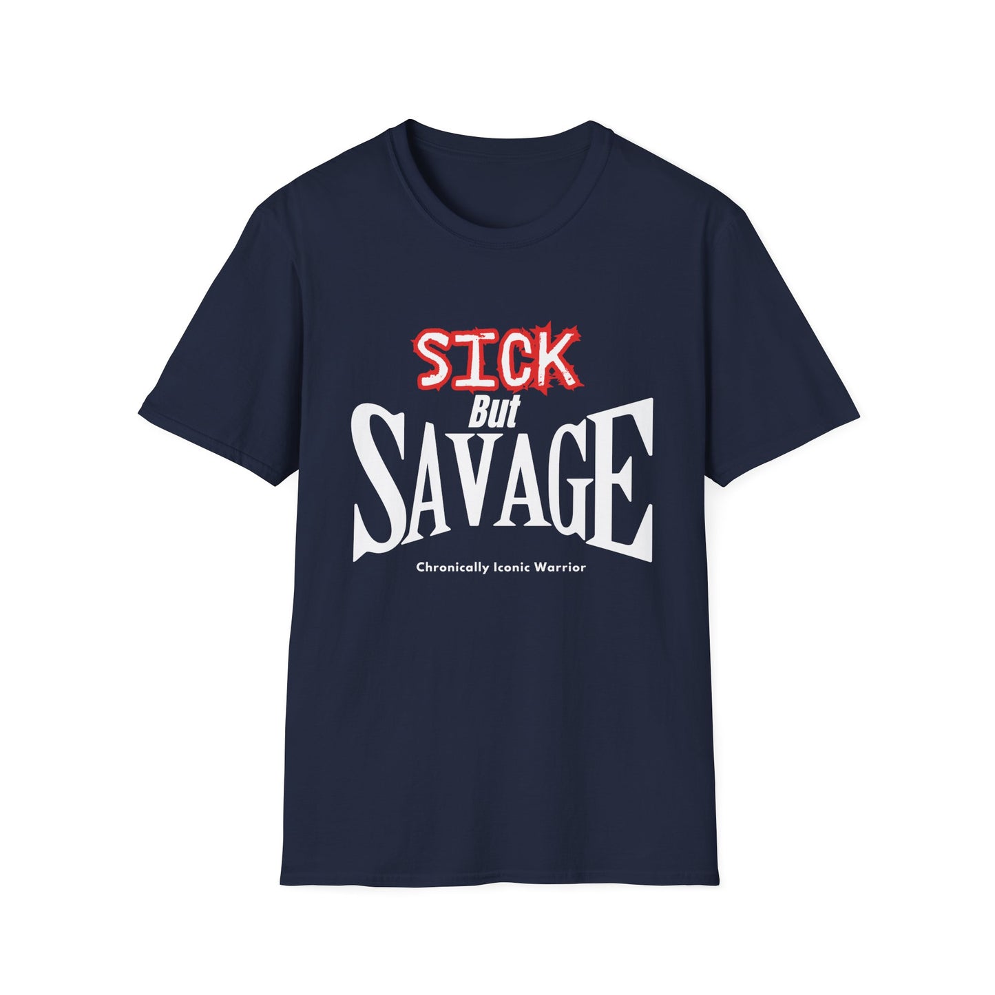 Sick & Savage – Chronically Iconic Warrior Tee