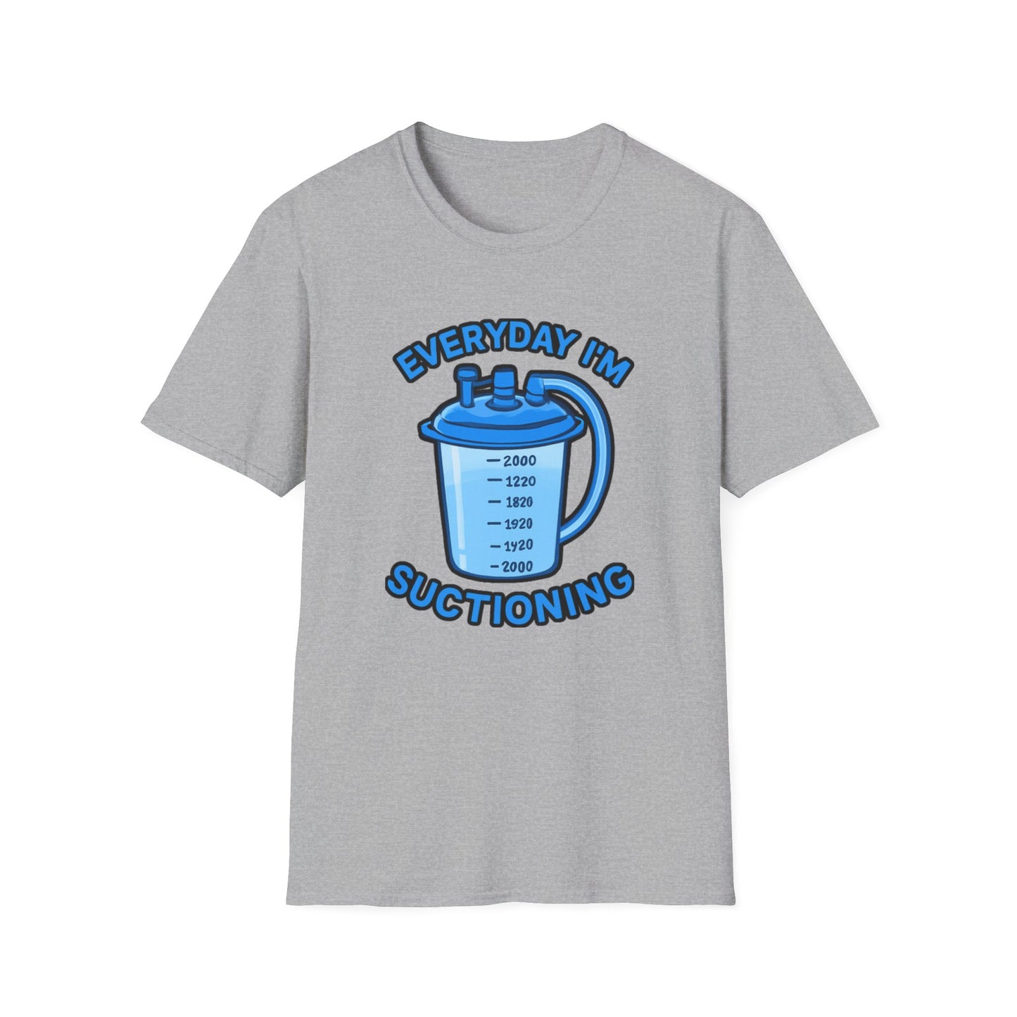 Everyday I’m Suctioning – Tracheostomy Warrior Humor Tee (Blue)