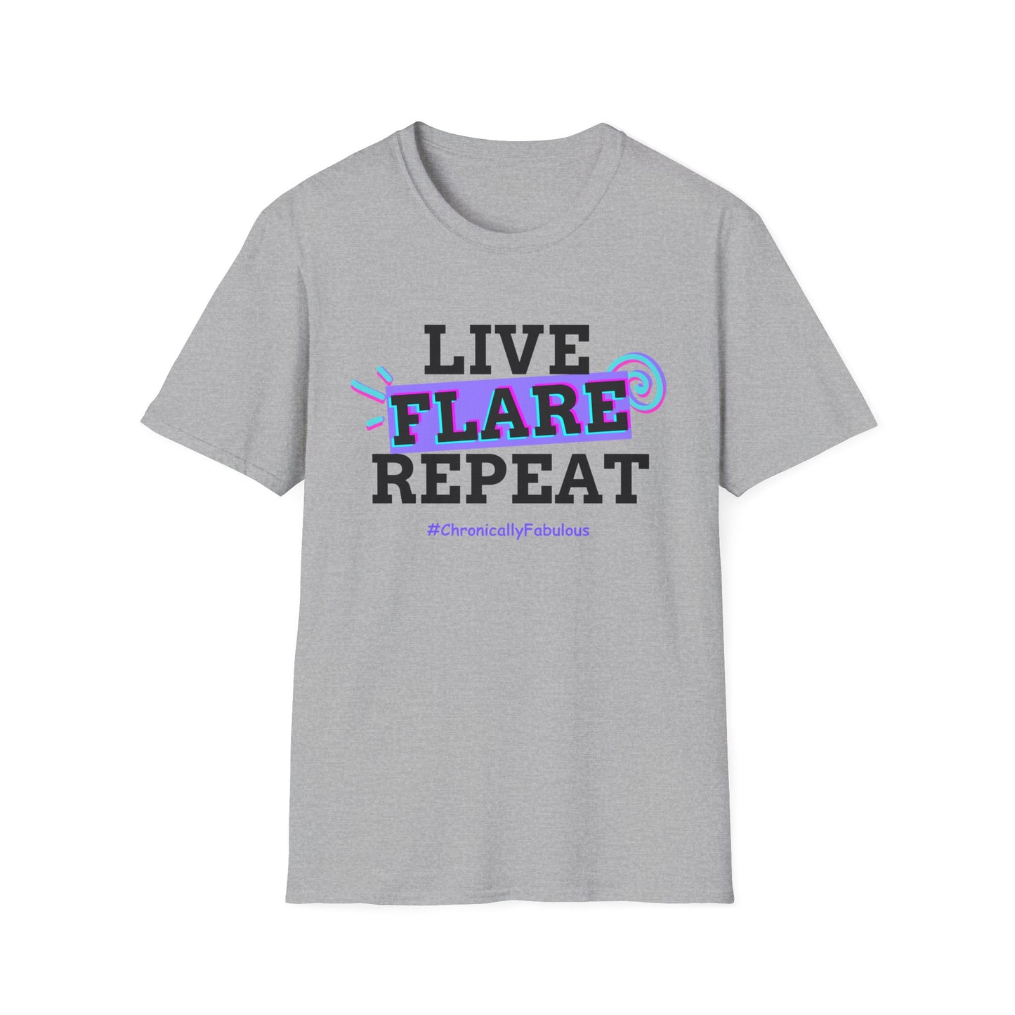 Live Flare Repeat – #ChronicallyFabulous
