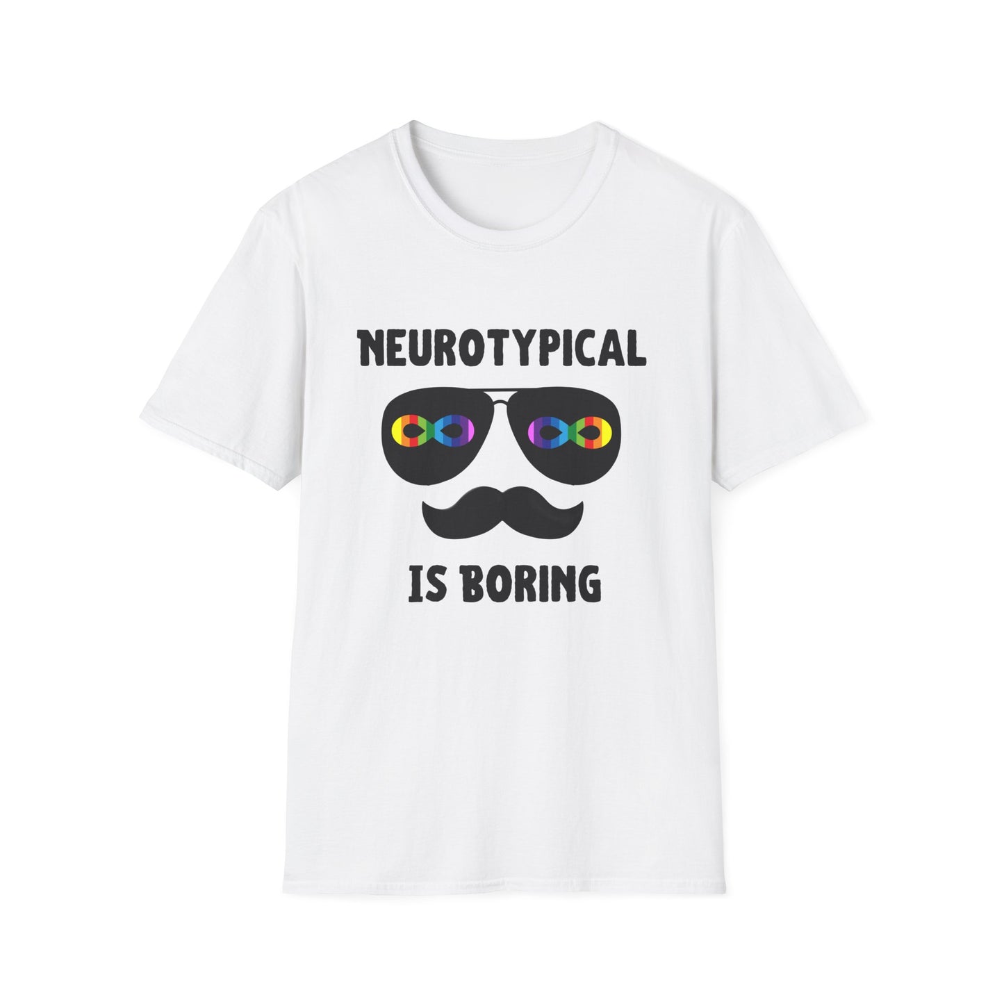 Neurodivergent Shirt – Neurotypical Is Boring Mustache Design