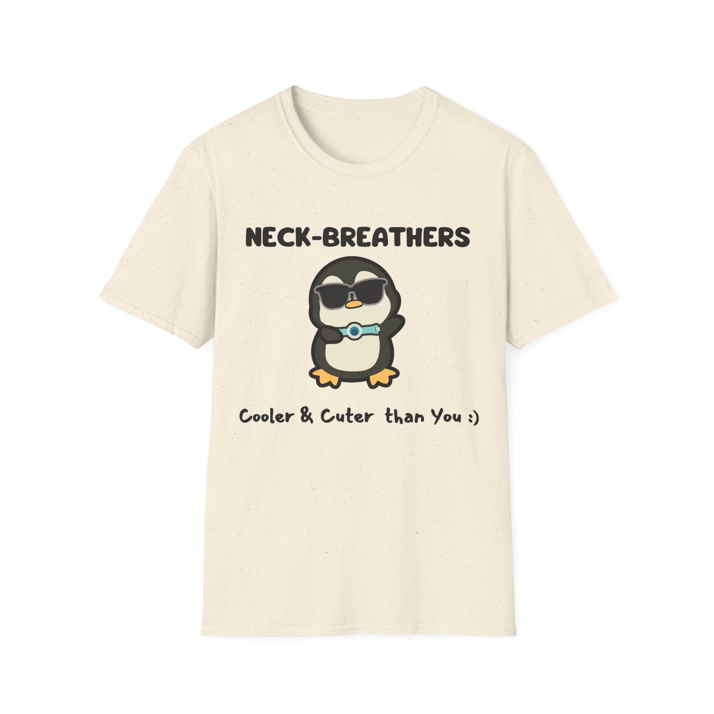 Neck Breathers Are Cooler & Cuter – Tracheostomy Penguin Tee