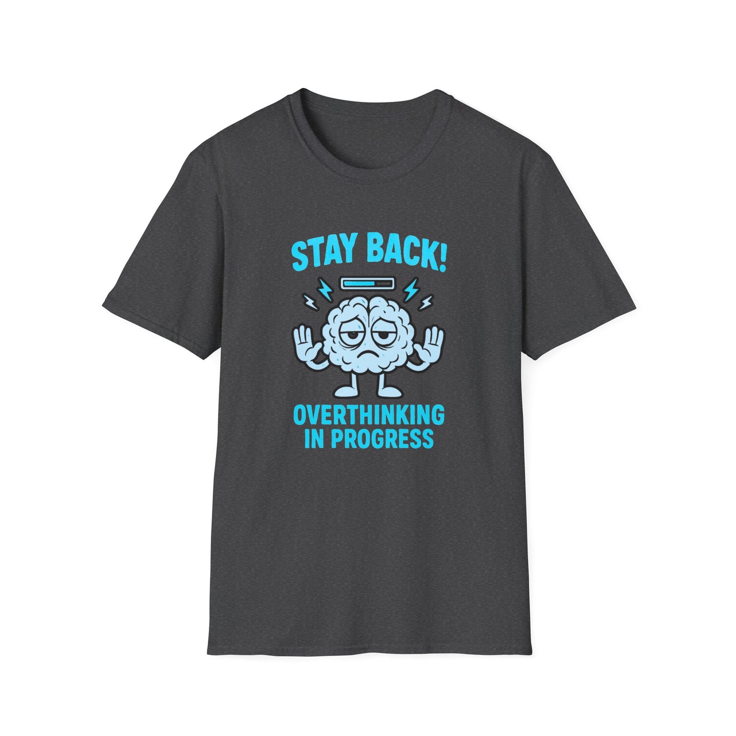 Stay Back – Overthinking in Progress Tee