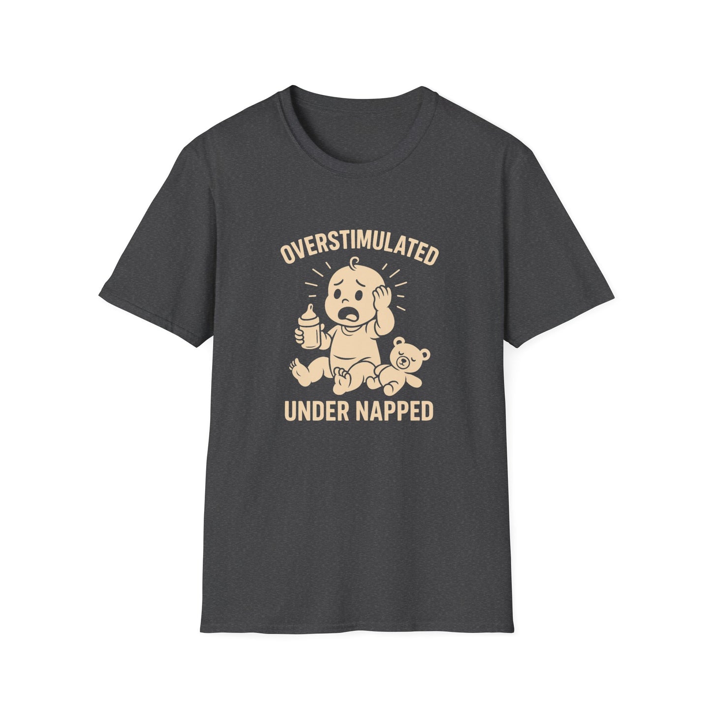 Overstimulated and Under Napped Humor Tee