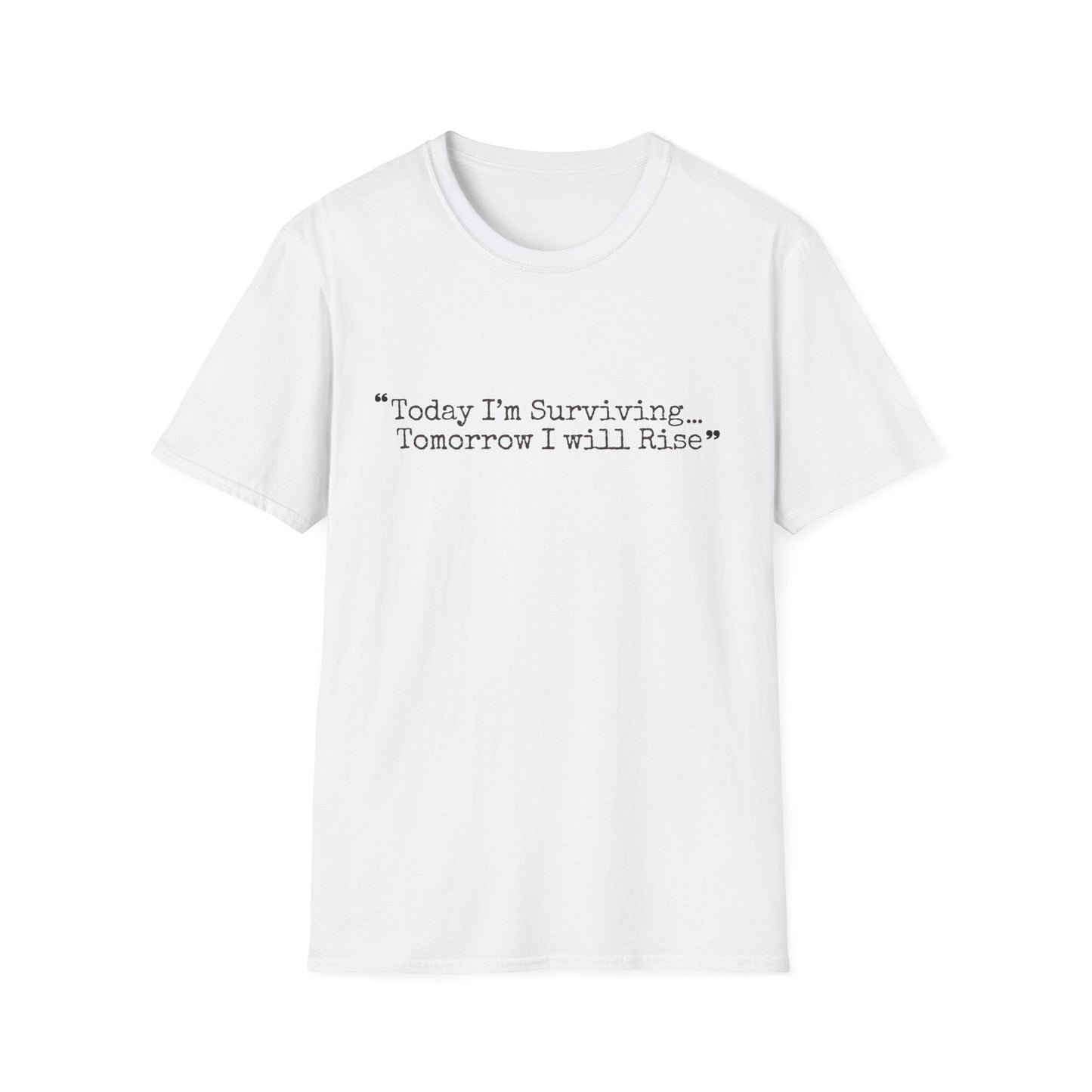 Today I’m Surviving – Tomorrow I Will Rise Tee