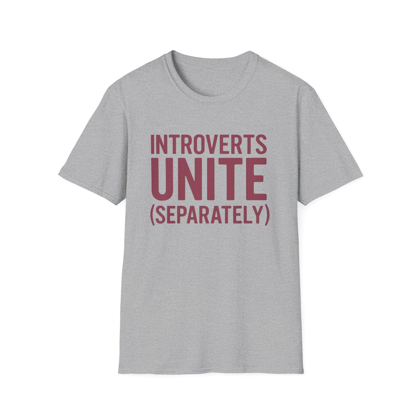 Introverts Unite Separately– Funny Anti-Social Humor Shirt