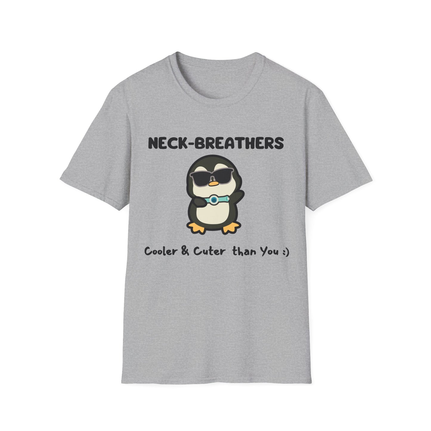 Neck Breathers Are Cooler & Cuter – Tracheostomy Penguin Tee