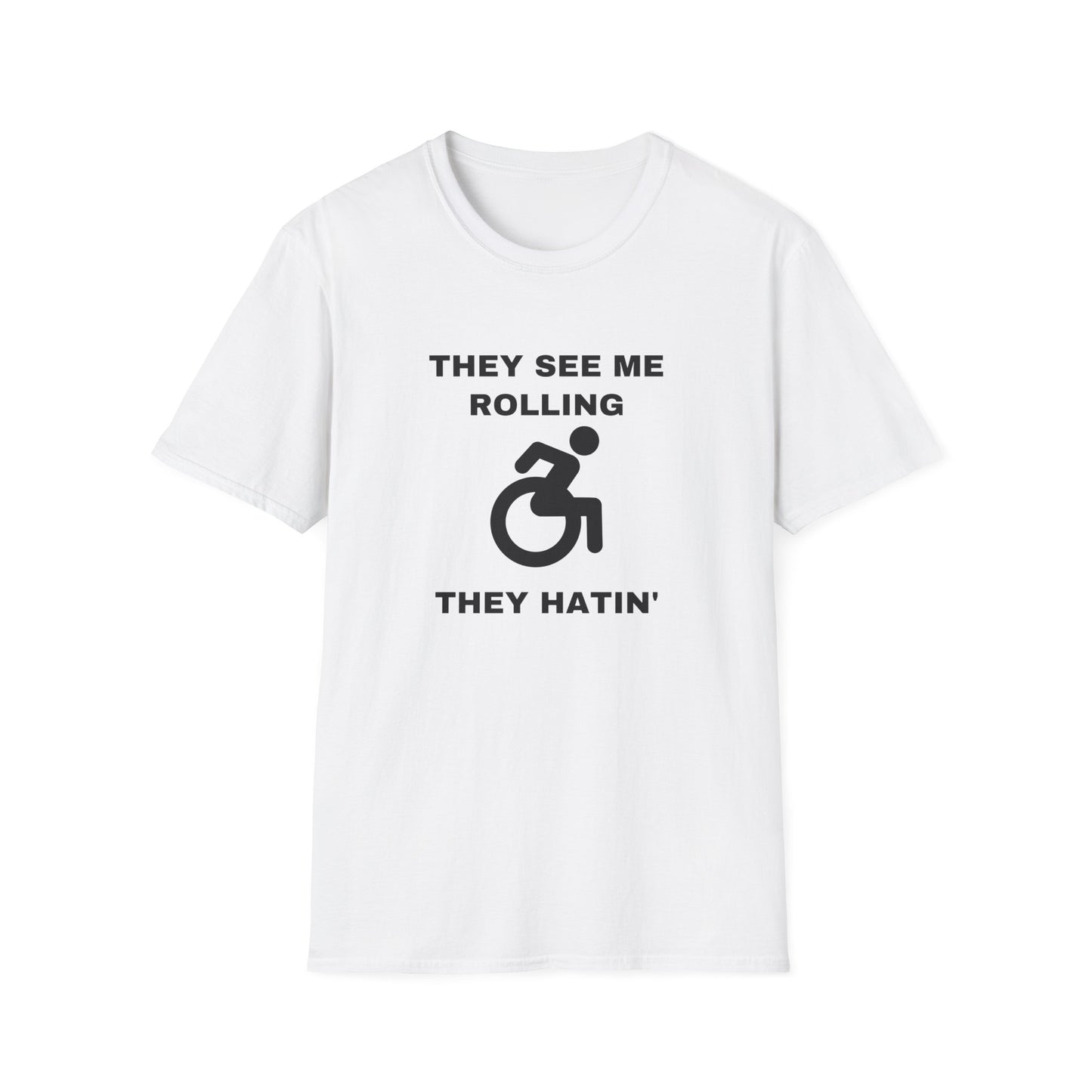 They See Me Rolling They Hatin’ – Funny Wheelchair Handicap Shirt