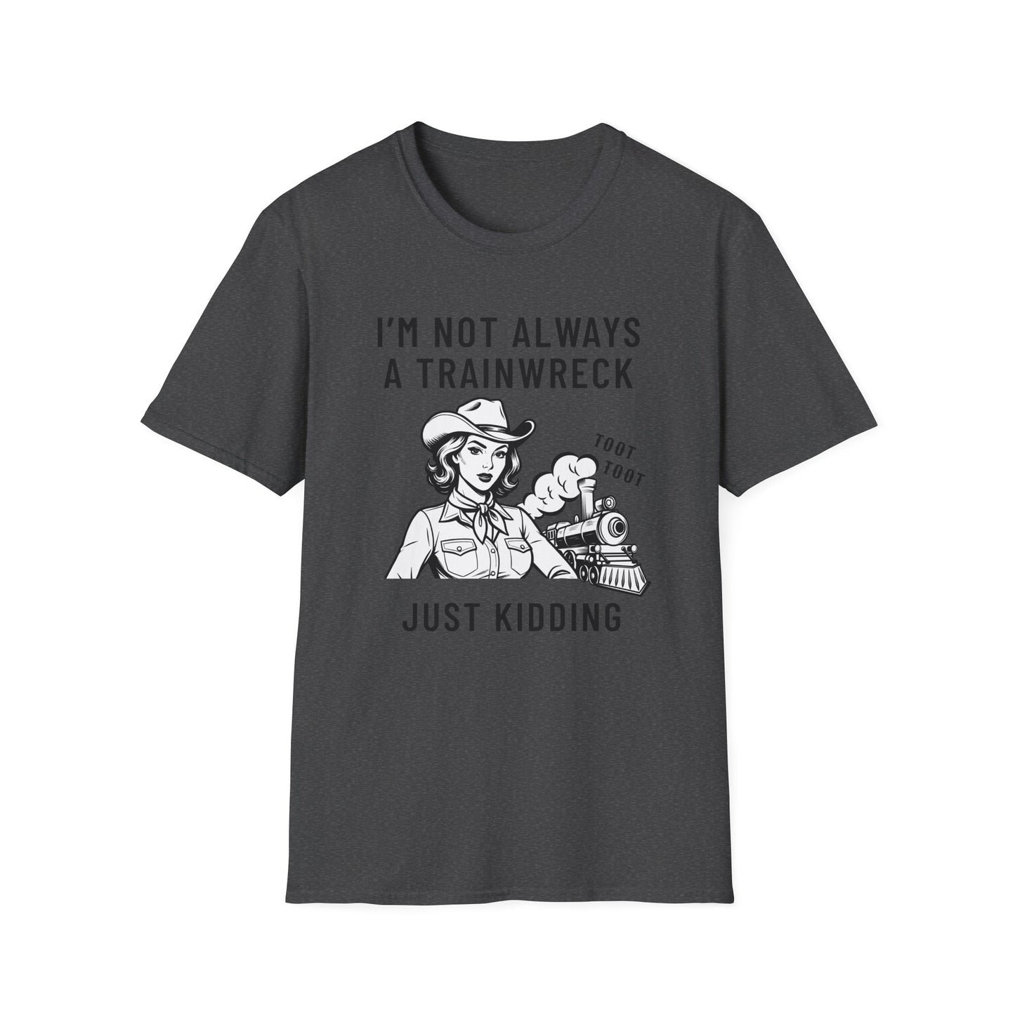 Not Always a Trainwreck – Crazy Life Tee