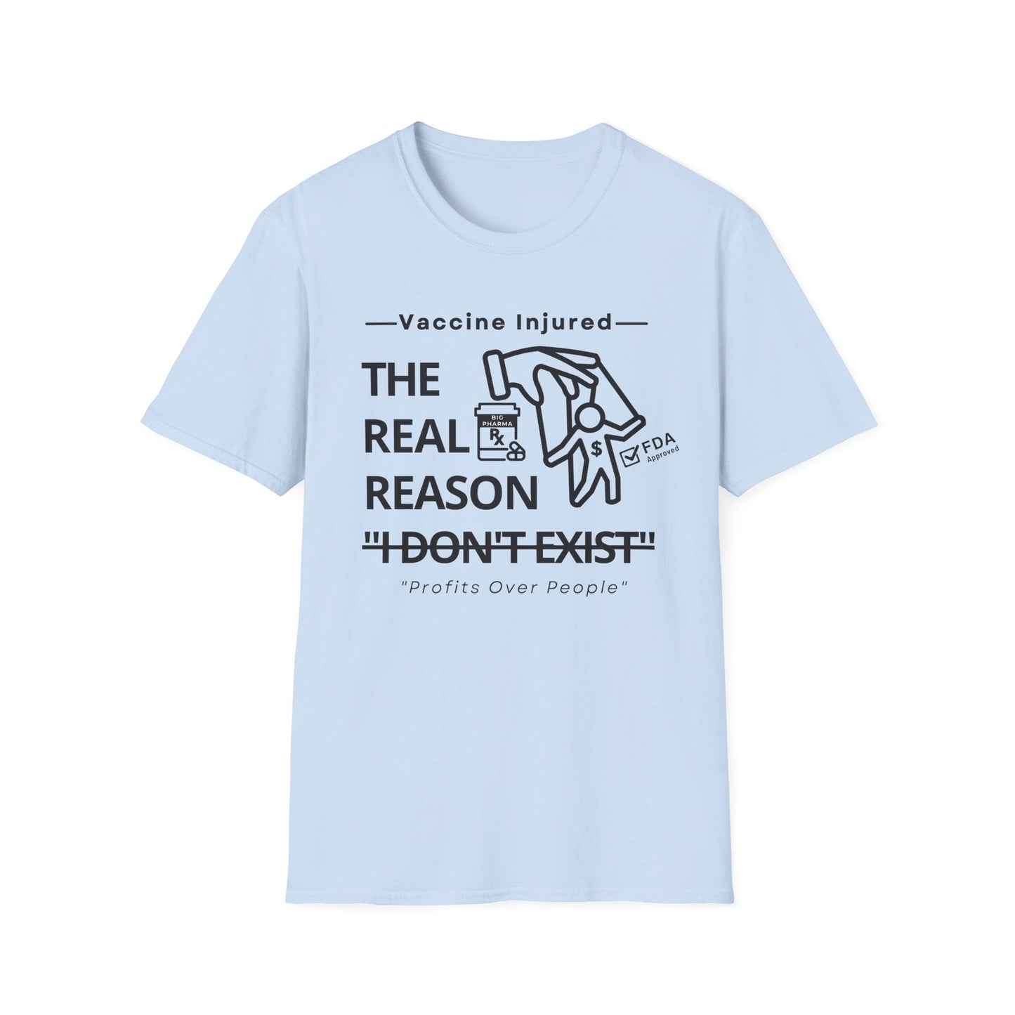 The Real Reason 'I Don’t Exist' – Big Pharma Truth Tee