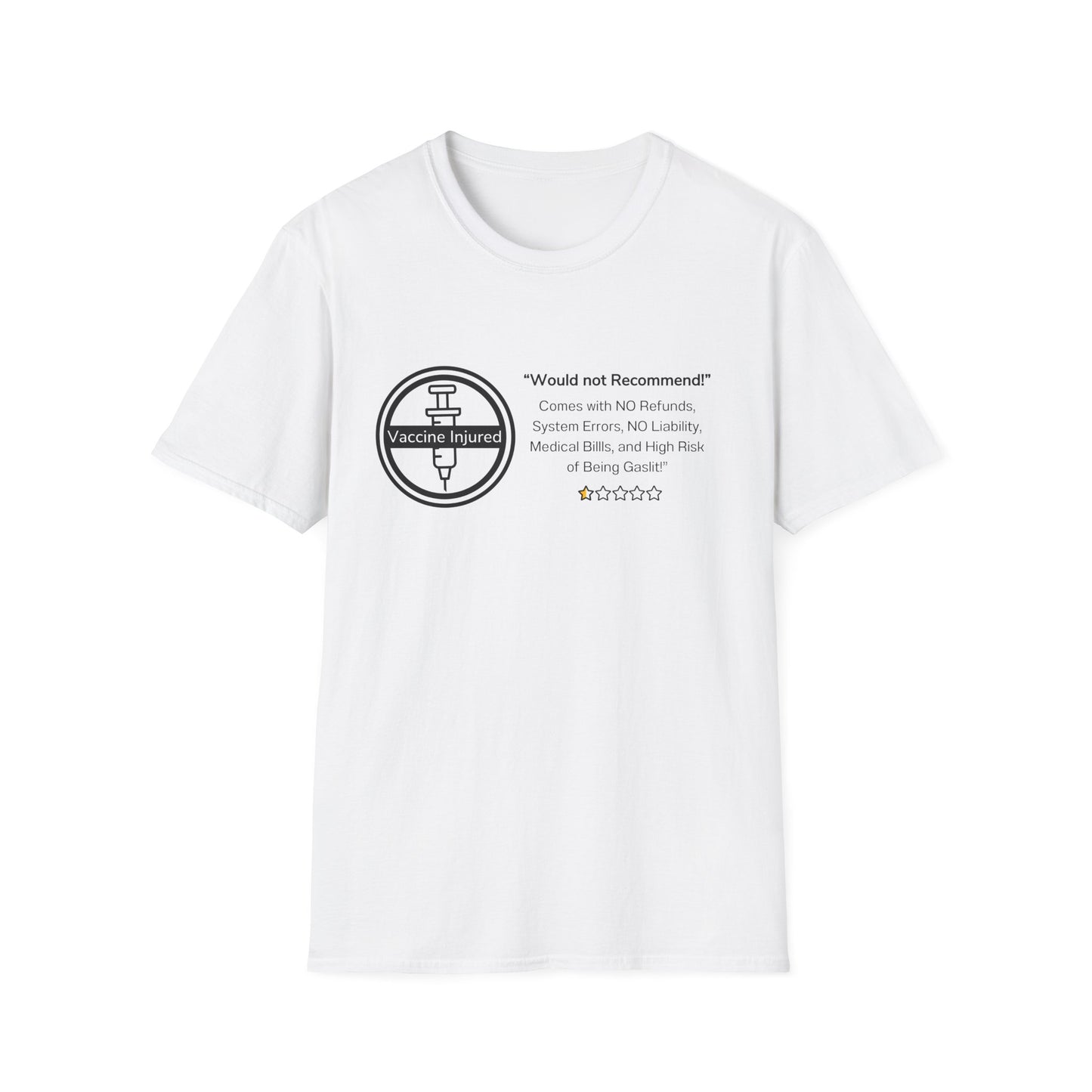 Would Not Recommend- Vaccine Injury Bold Truth Tee