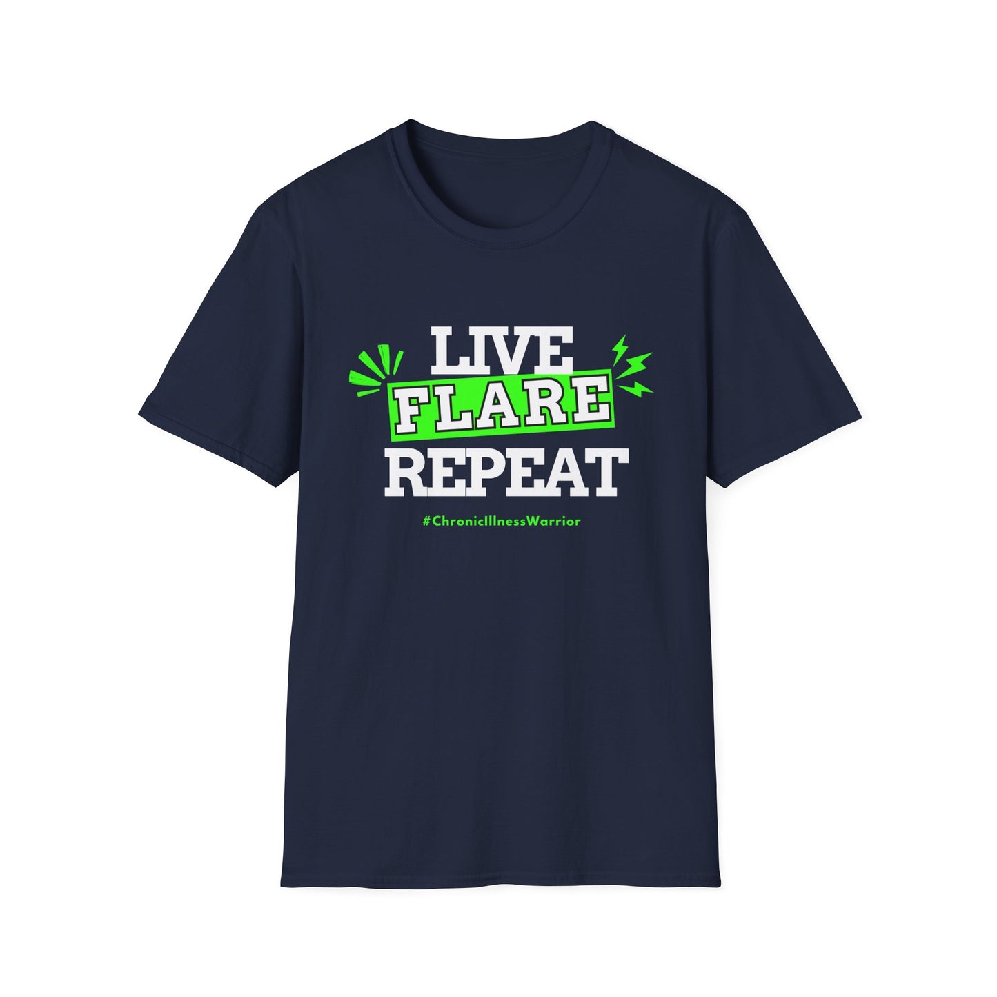 Live Flare Repeat – #ChronicIllnessWarrior Tee