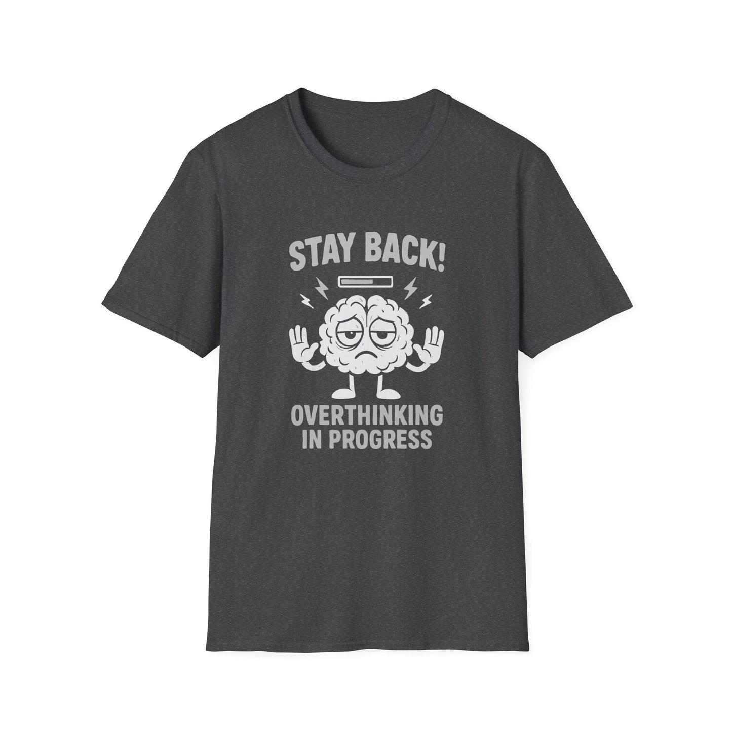 Stay Back – Overthinking in Progress T-Shirt