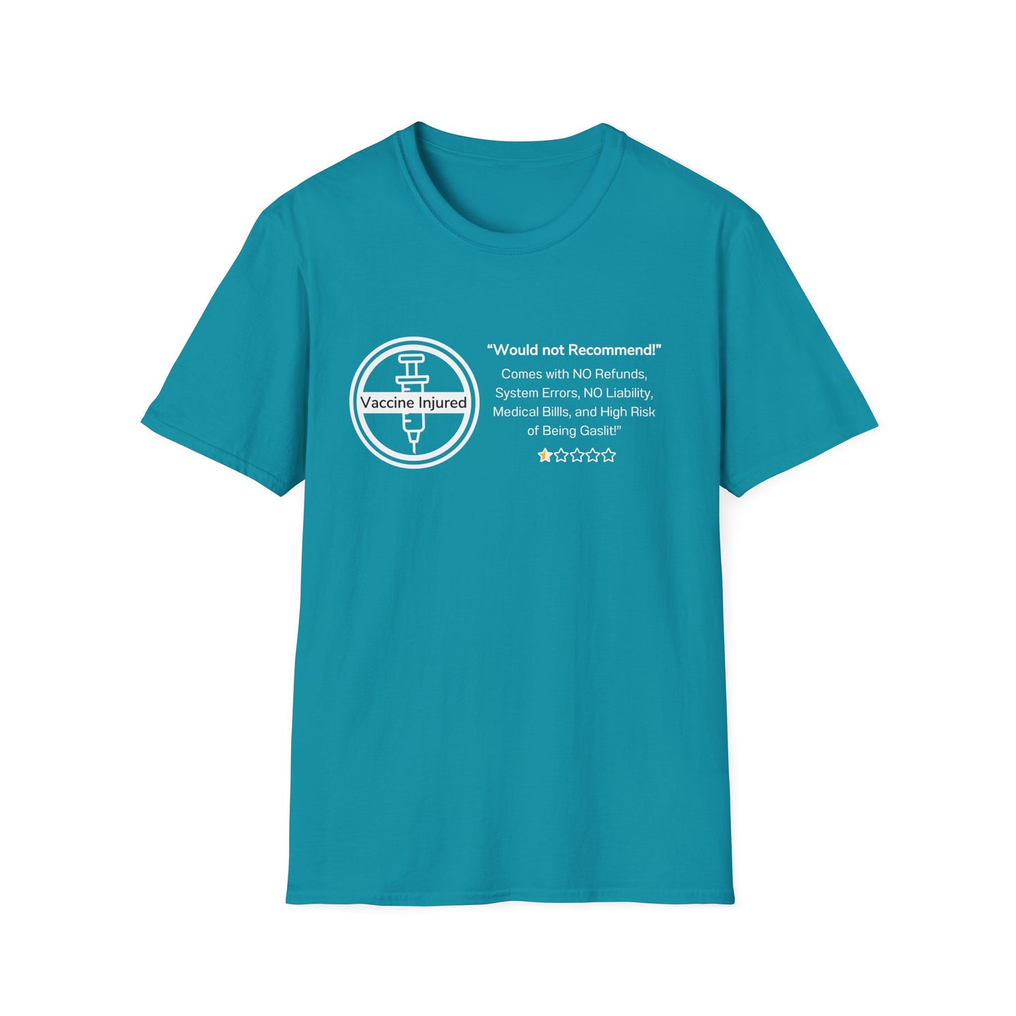 Would Not Recommend- Vaccine Injury Bold Truth Tee