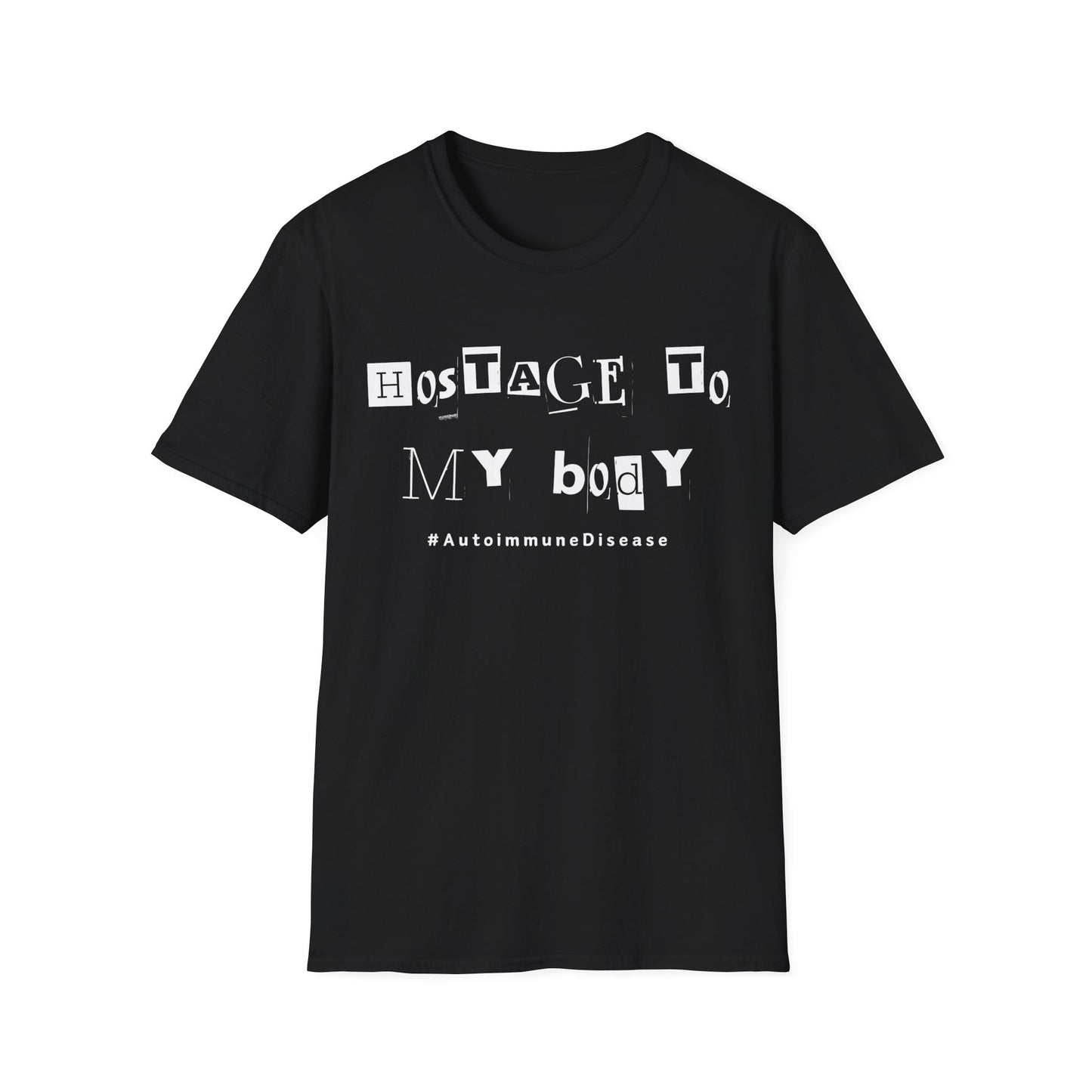 Hostage to My Body- Autoimmune Disease Shirt