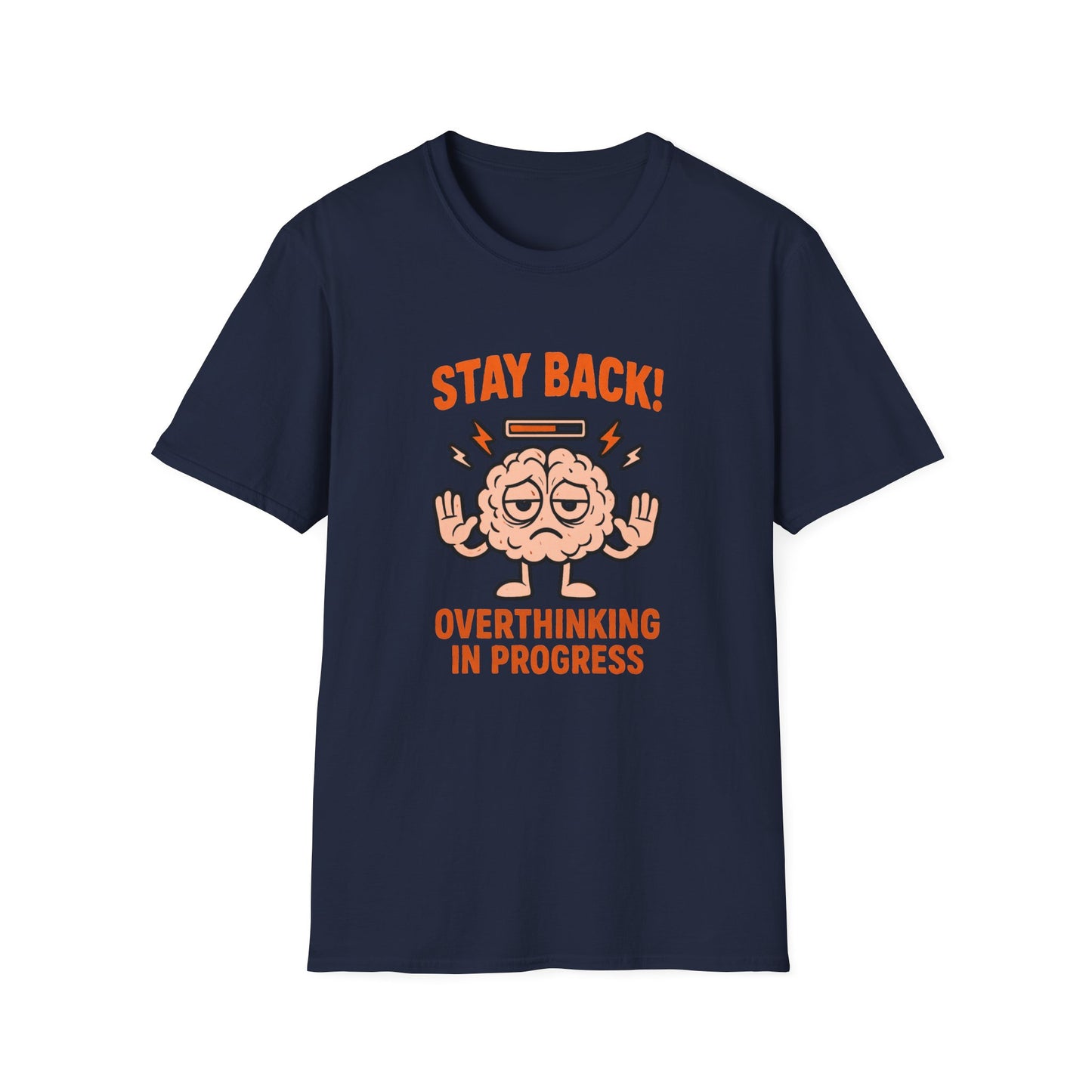 Stay Back – Overthinking in Progress Shirt